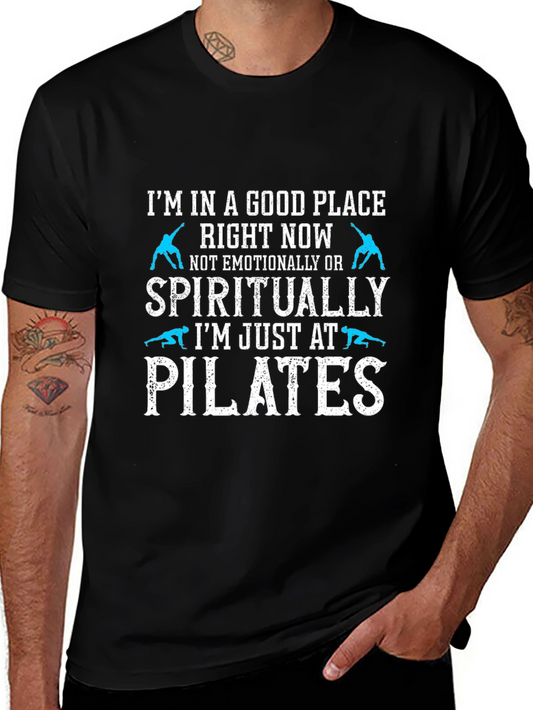 Pilates T-Shirt - Im in a Good Place Right Now Funny Workout Tee