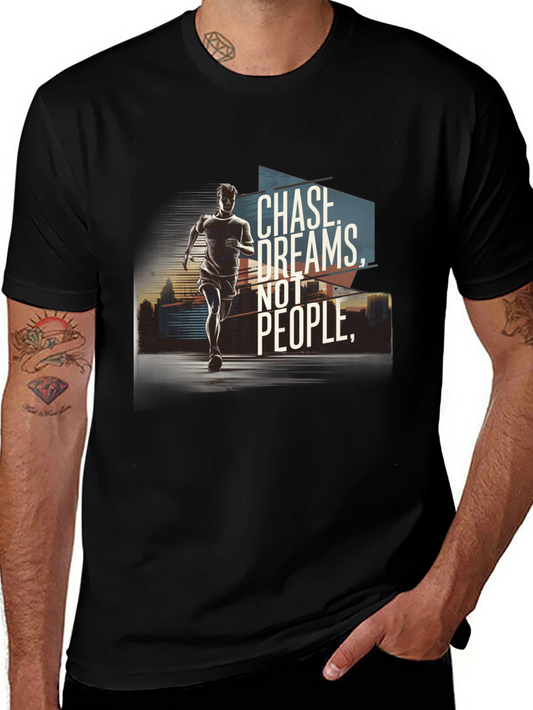 Chase Dreams Graphic Tee - Motivational T-Shirt