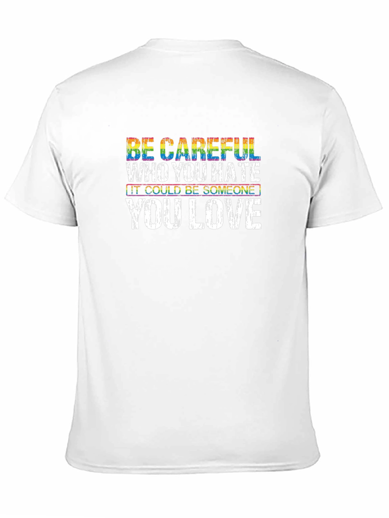 Be Careful LGBTQ+ T-Shirt