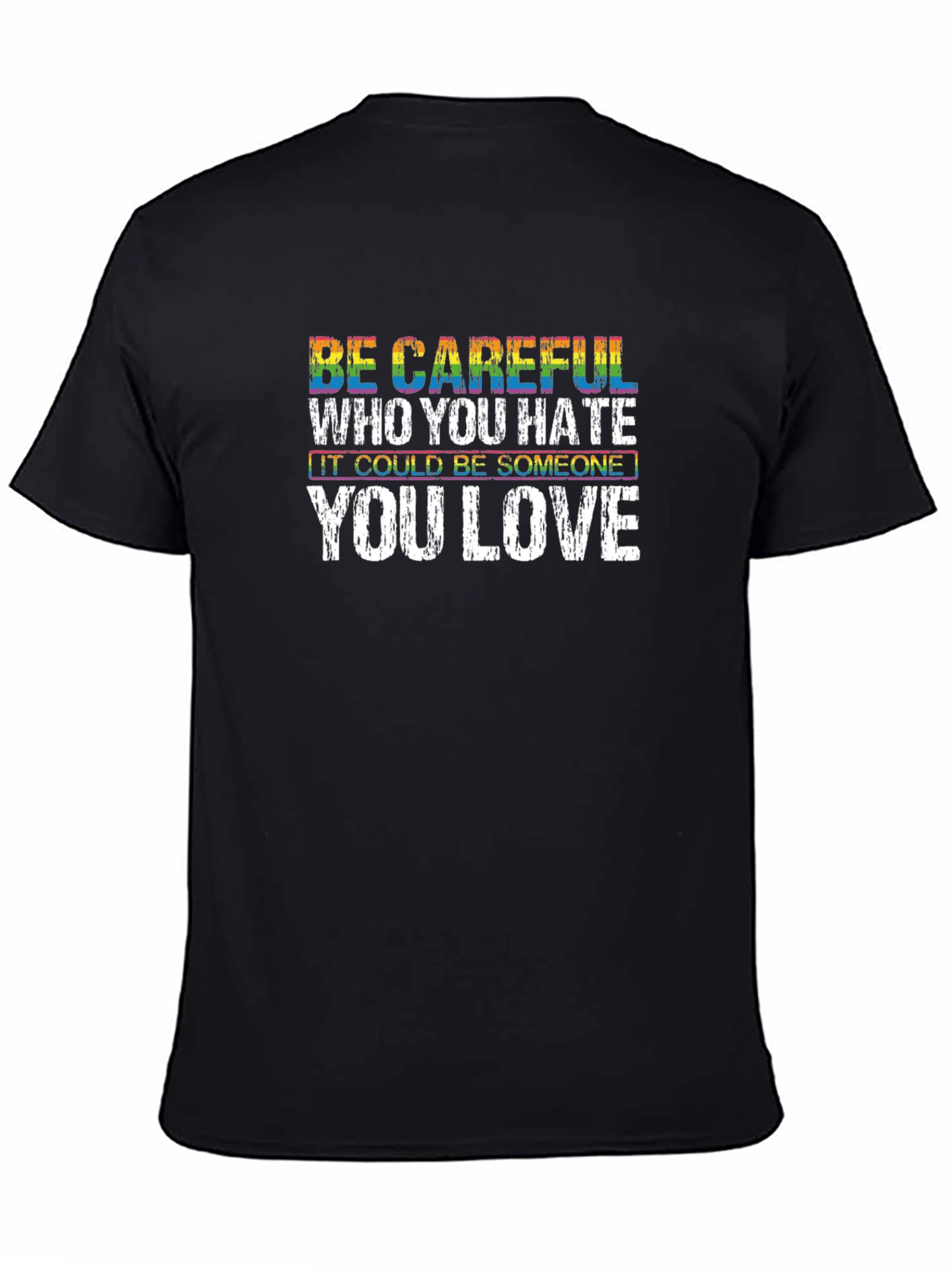 Be Careful LGBTQ+ T-Shirt