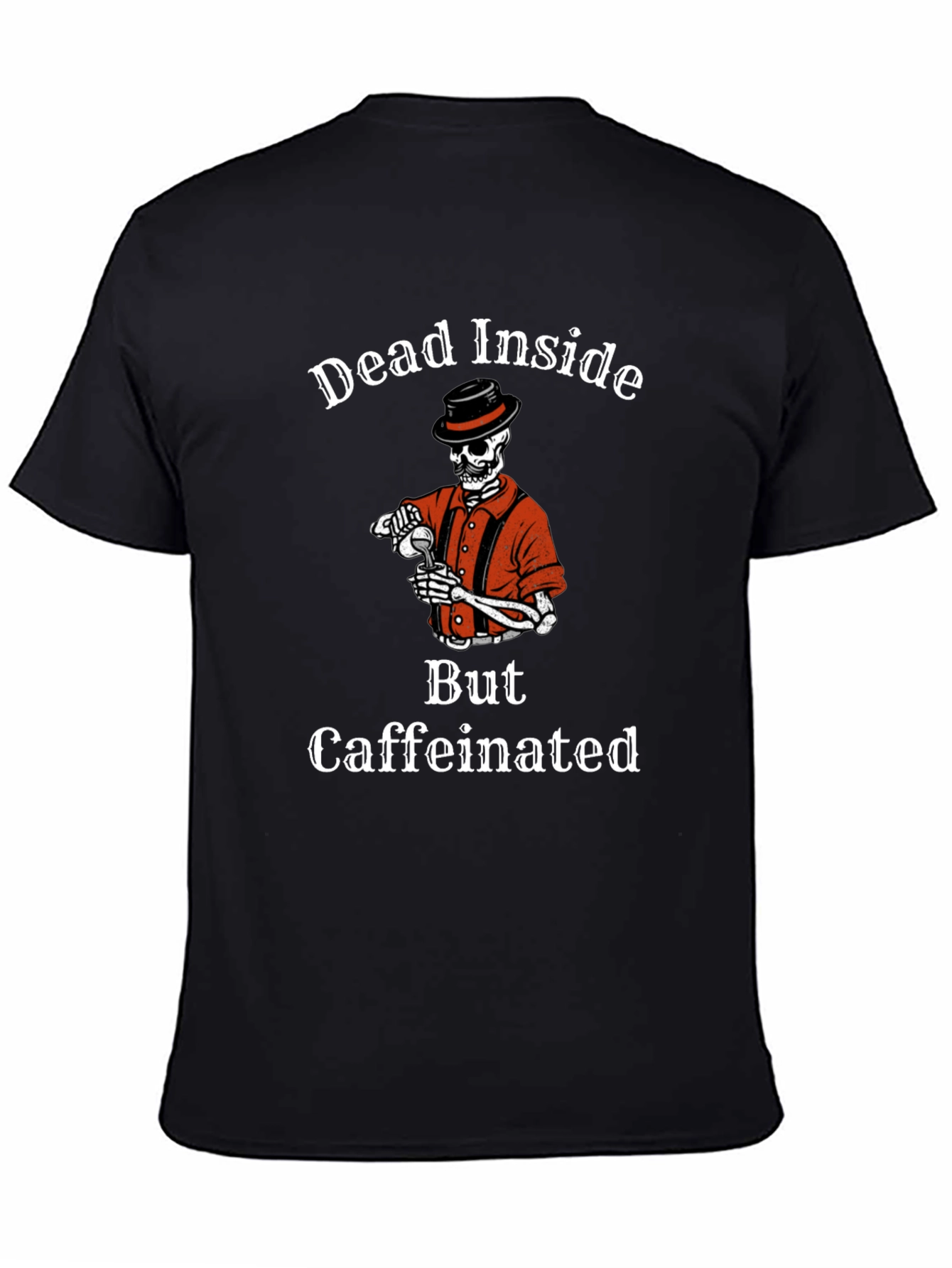 Dead Inside But Caffeinated Skeleton Graphic Tee