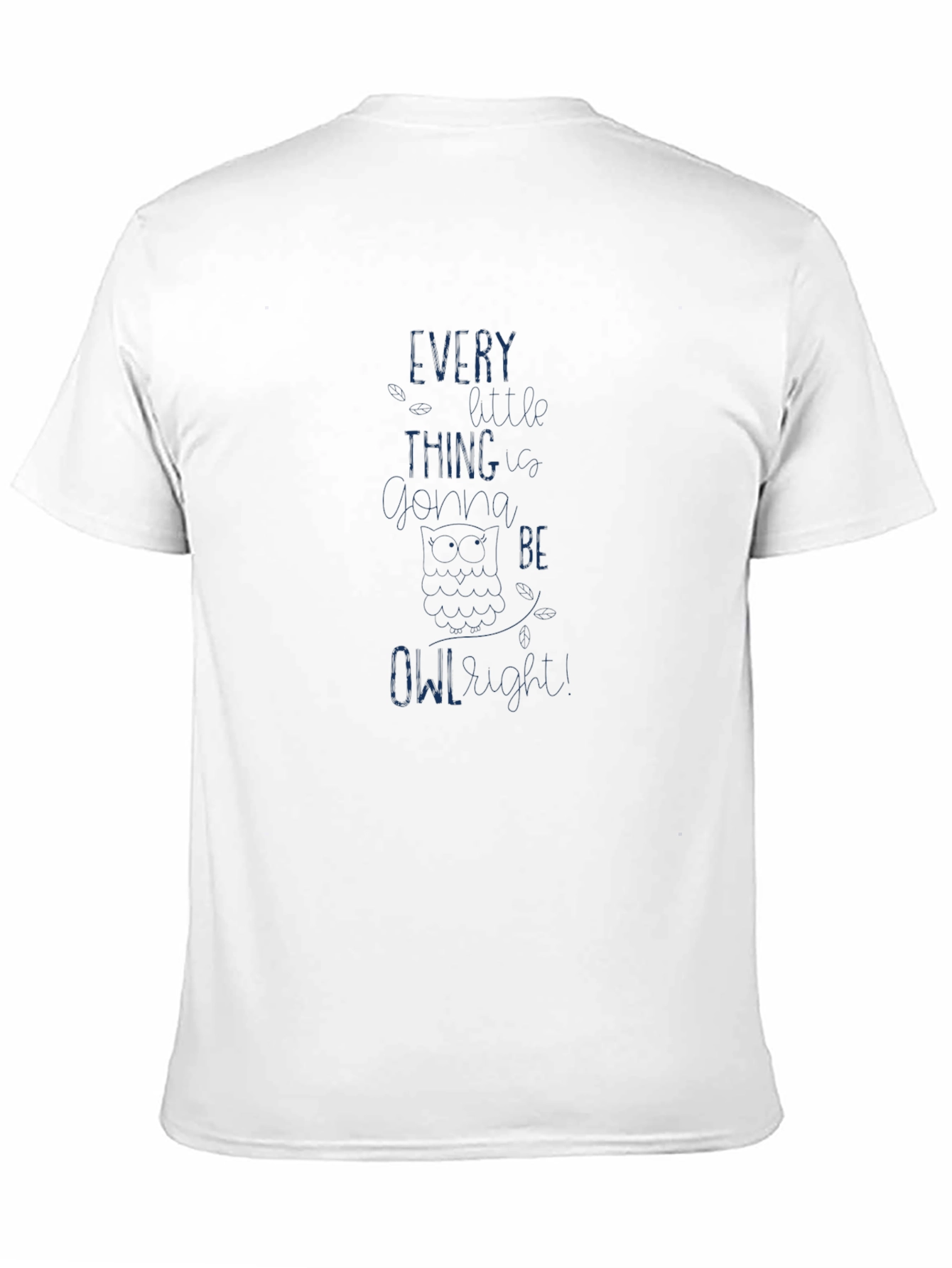 Every Thing Will Be Owl-Right T-Shirt - Black