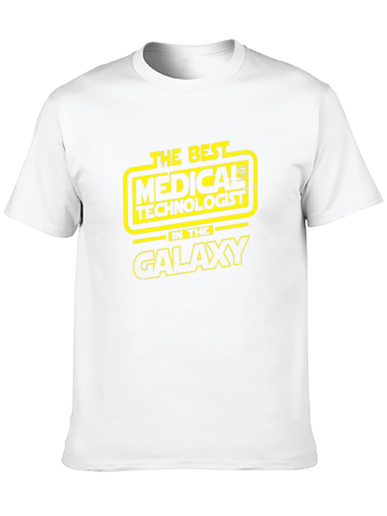Medical Technologist T-Shirt - Galaxys Best