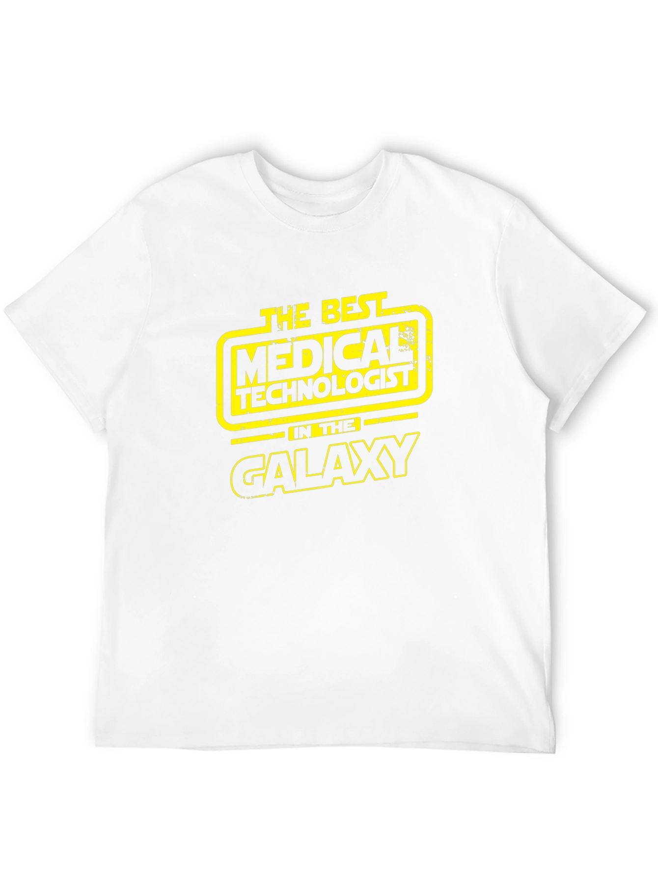 Medical Technologist T-Shirt - Galaxys Best