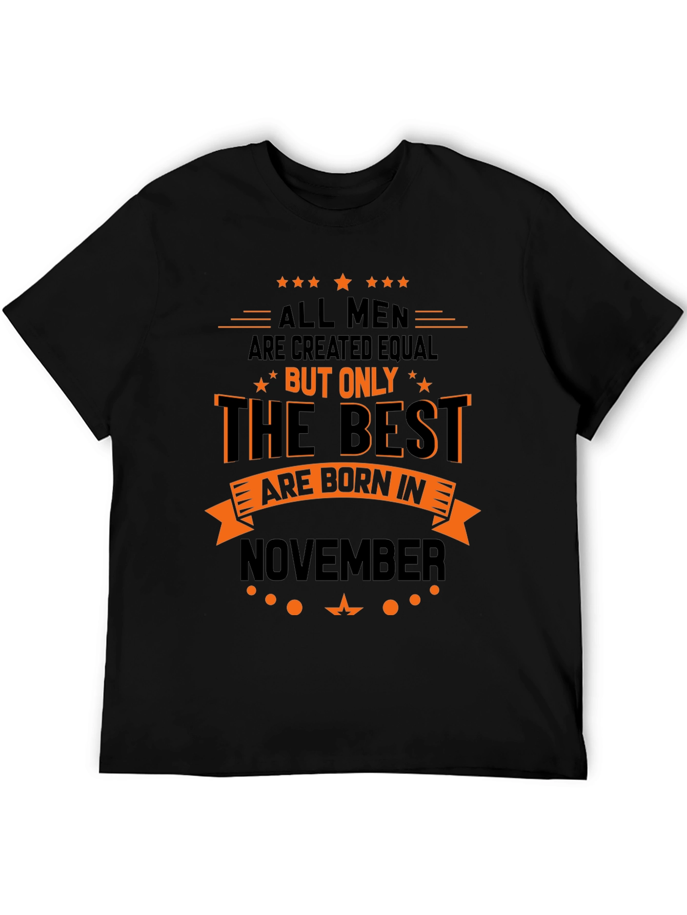 Best Men Born in November - Graphic T-Shirt