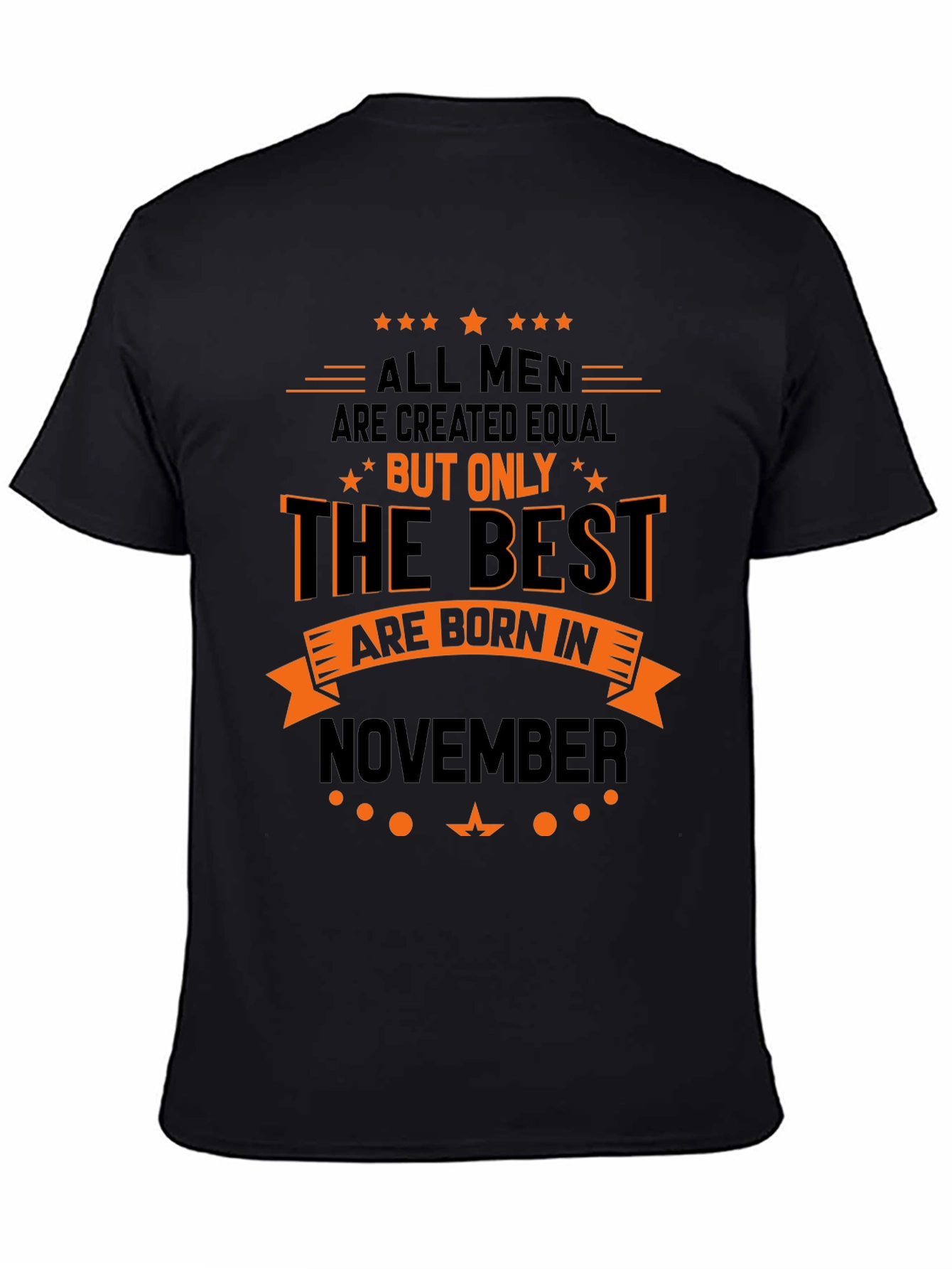 Best Men Born in November - Graphic T-Shirt