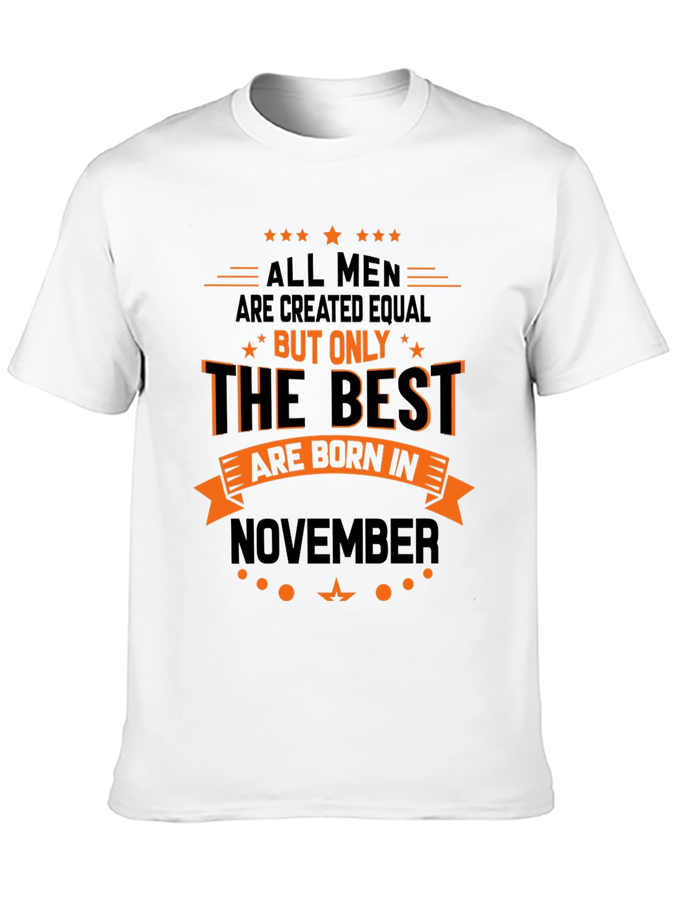 Best Men Born in November - Graphic T-Shirt