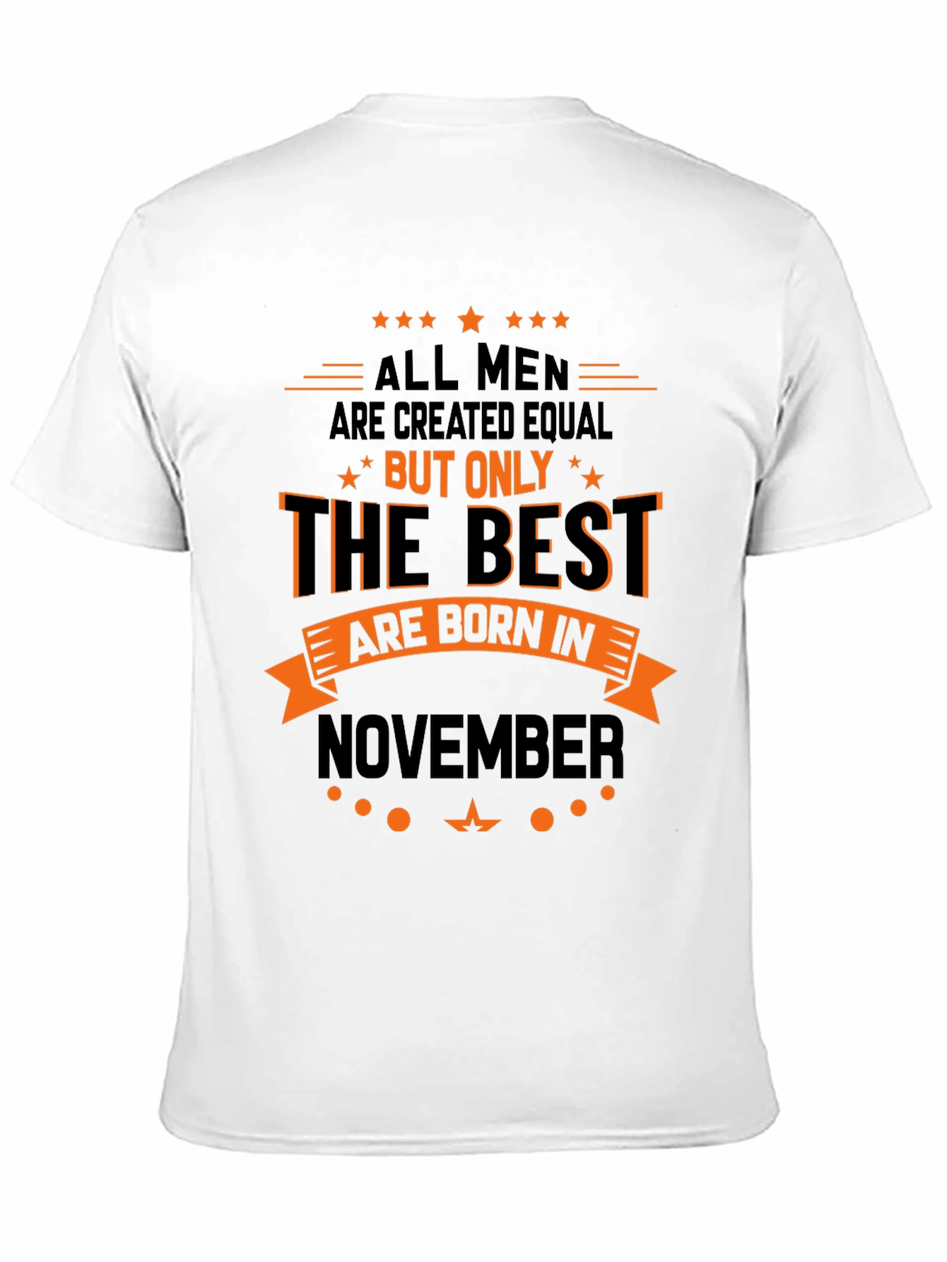 Best Men Born in November - Graphic T-Shirt