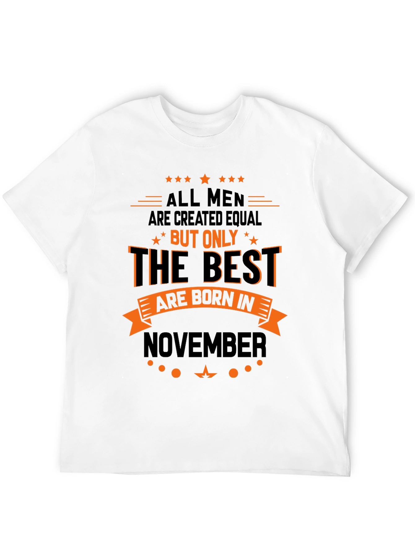 Best Men Born in November - Graphic T-Shirt