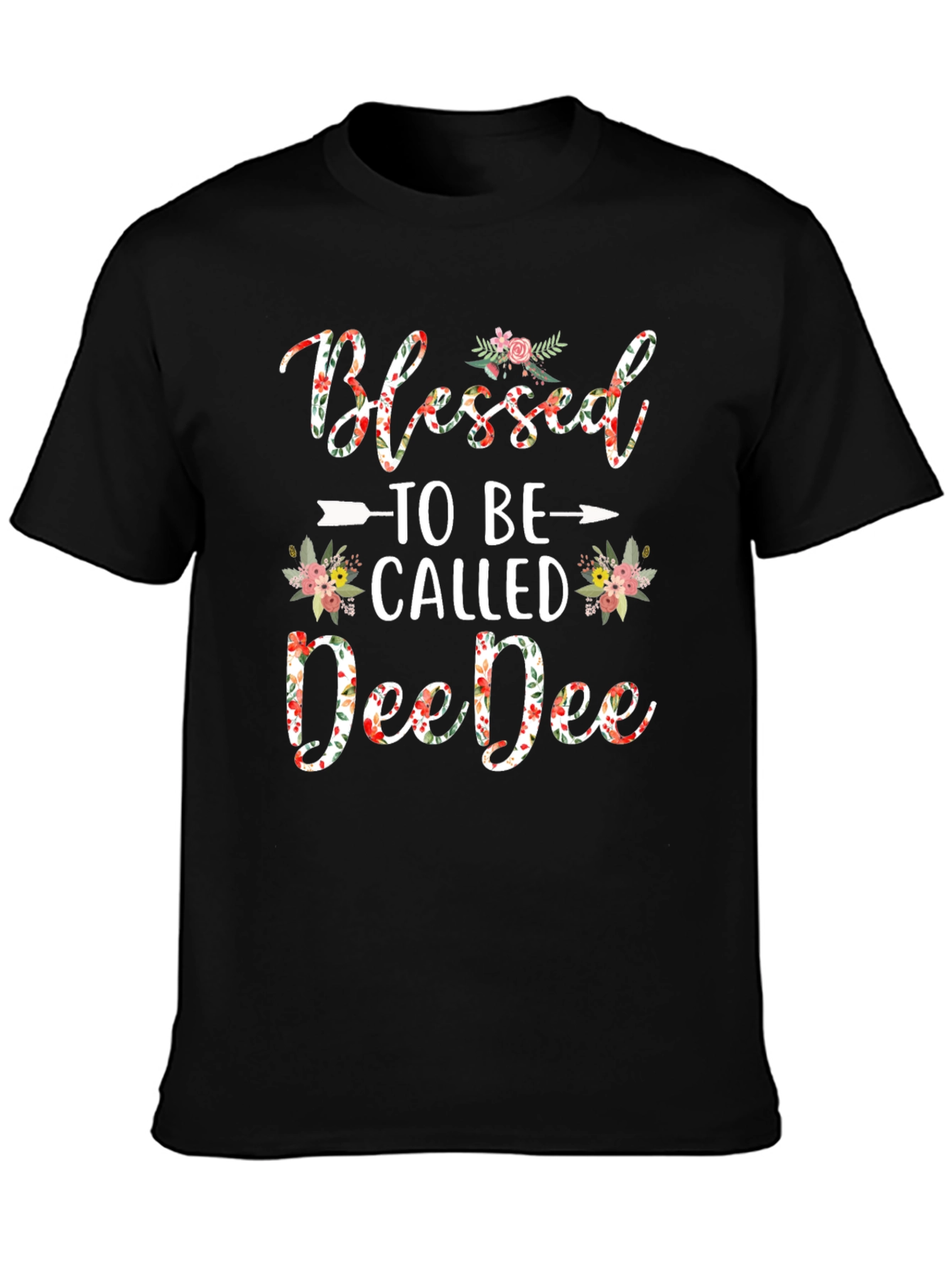 Blessed to Be Called DeeDee T-Shirt
