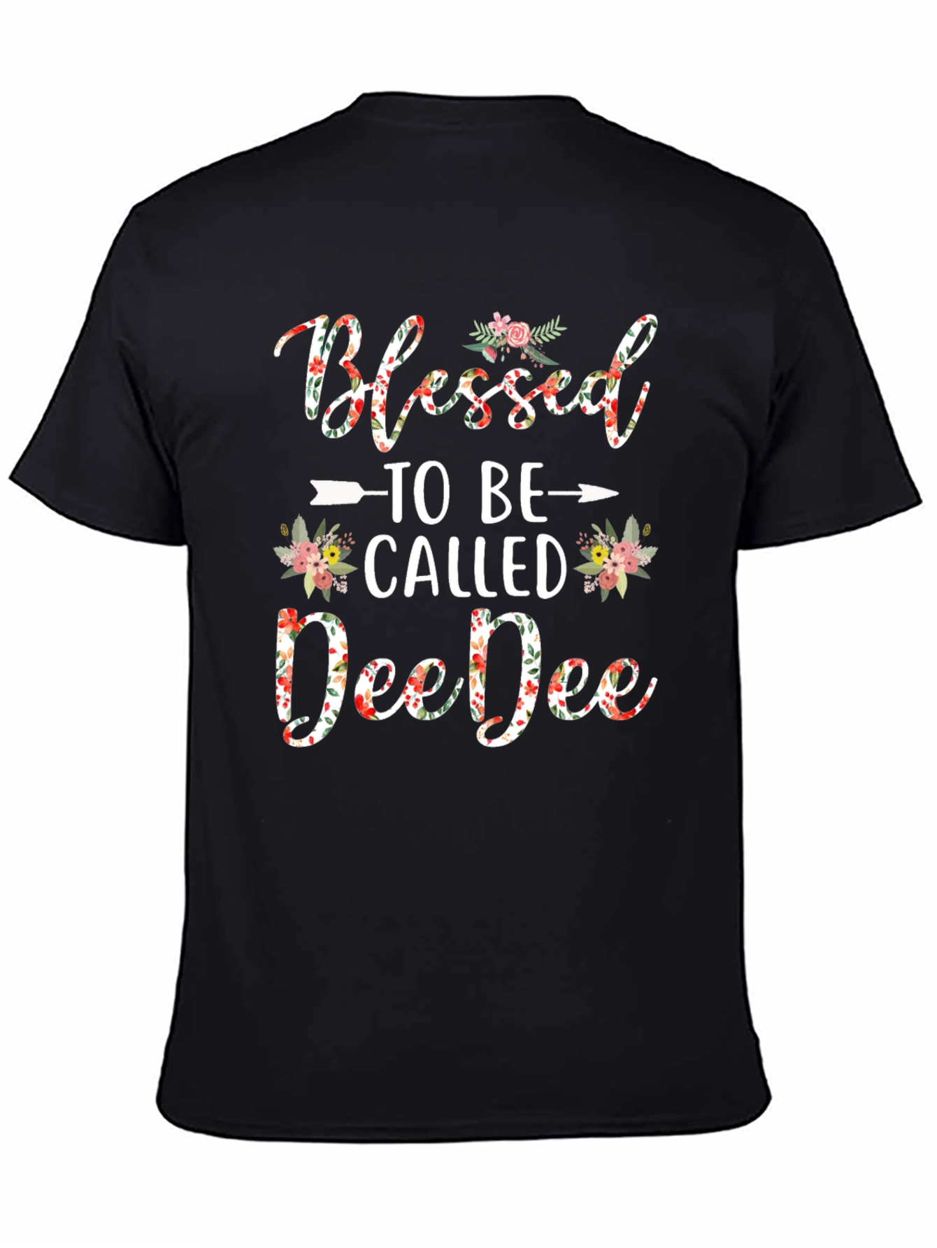 Blessed to Be Called DeeDee T-Shirt
