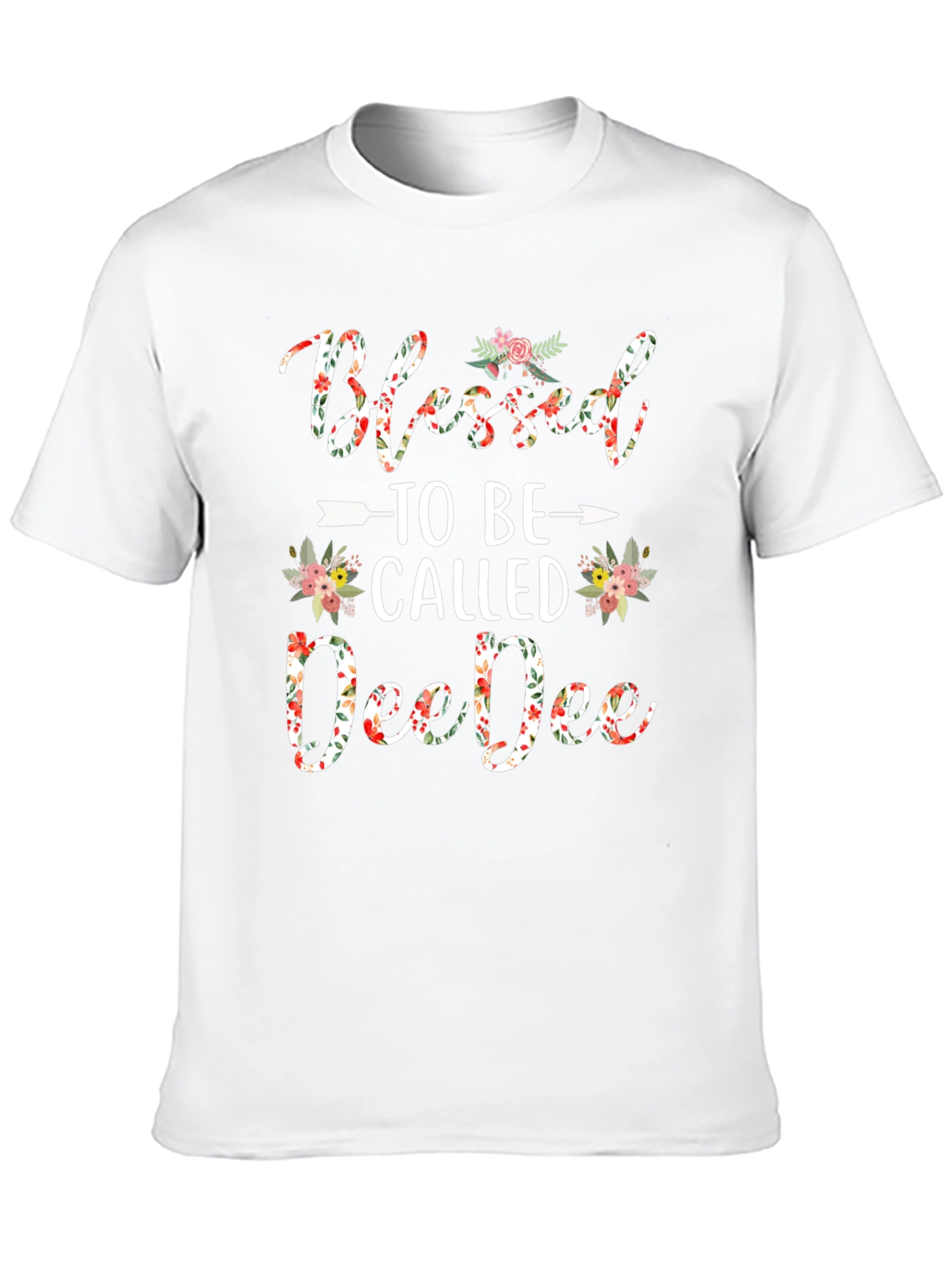 Blessed to Be Called DeeDee T-Shirt