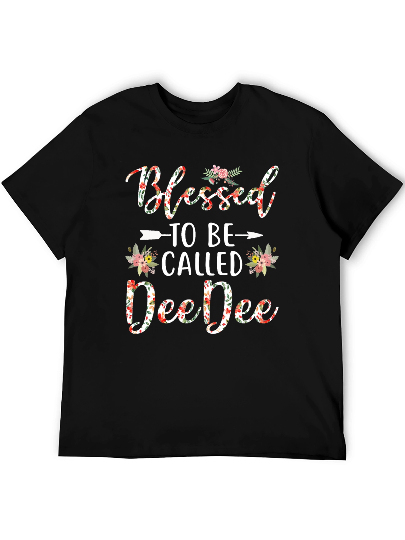 Blessed to Be Called DeeDee T-Shirt