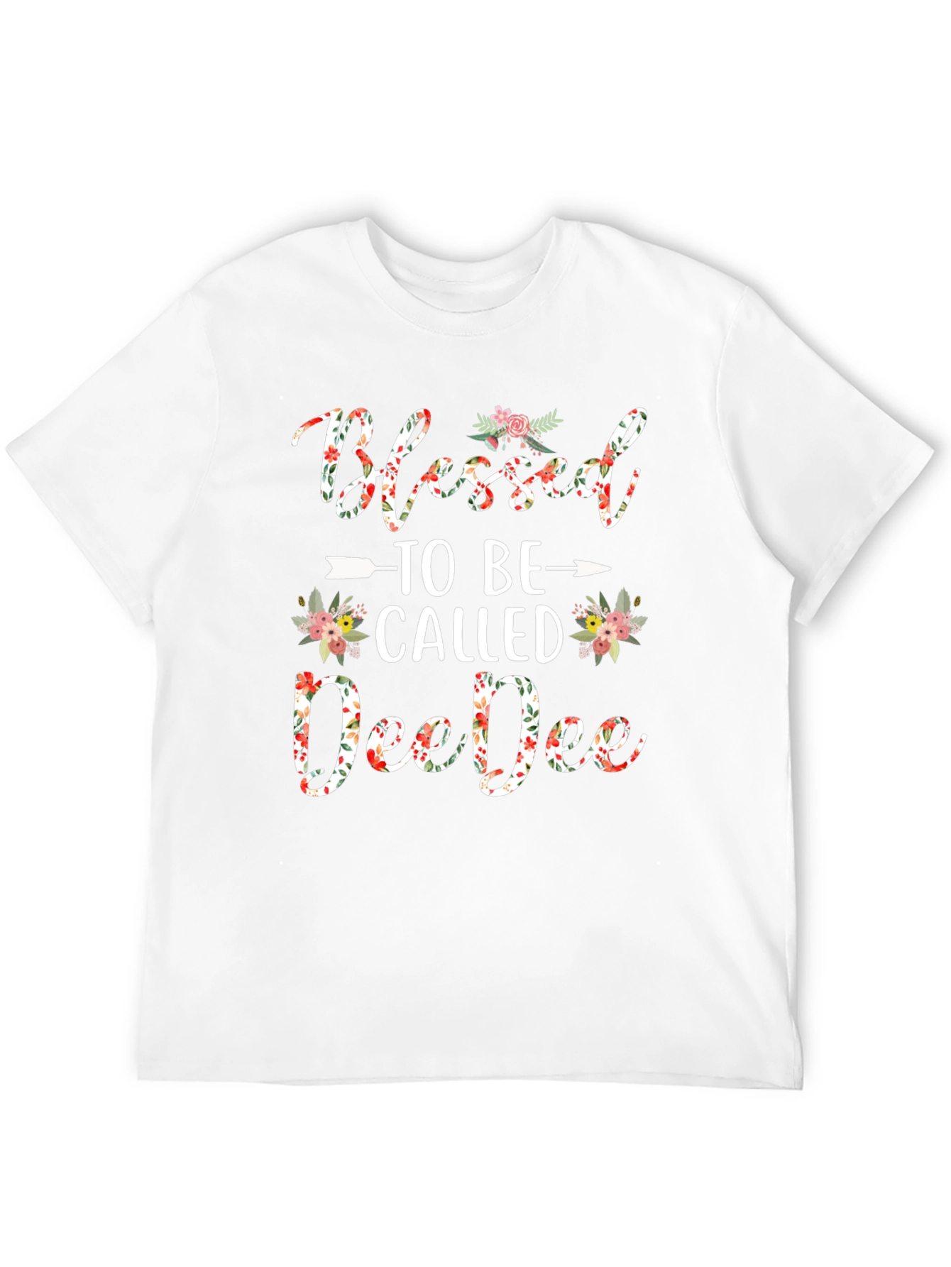 Blessed to Be Called DeeDee T-Shirt