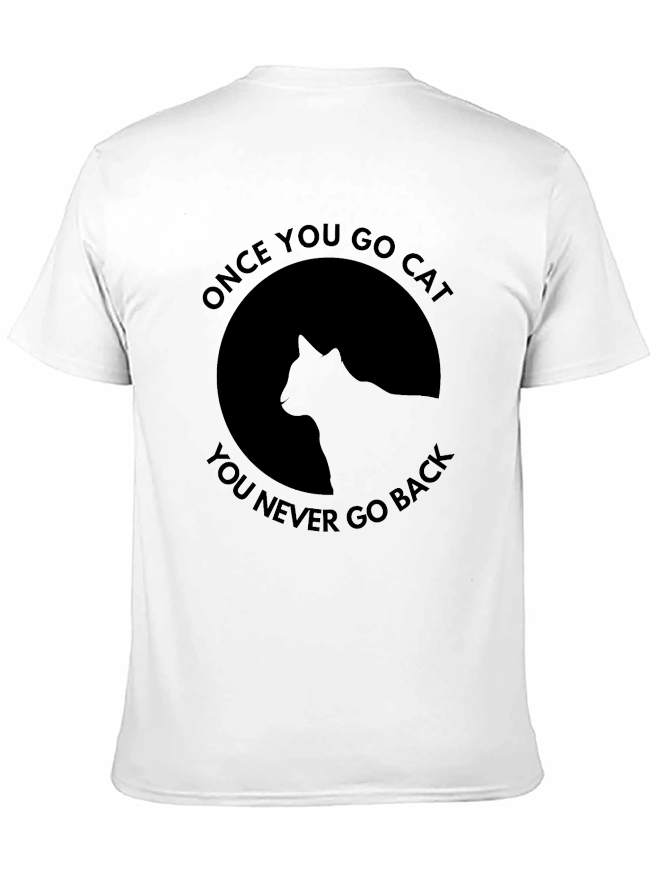 Once You Go Cat Black T-Shirt