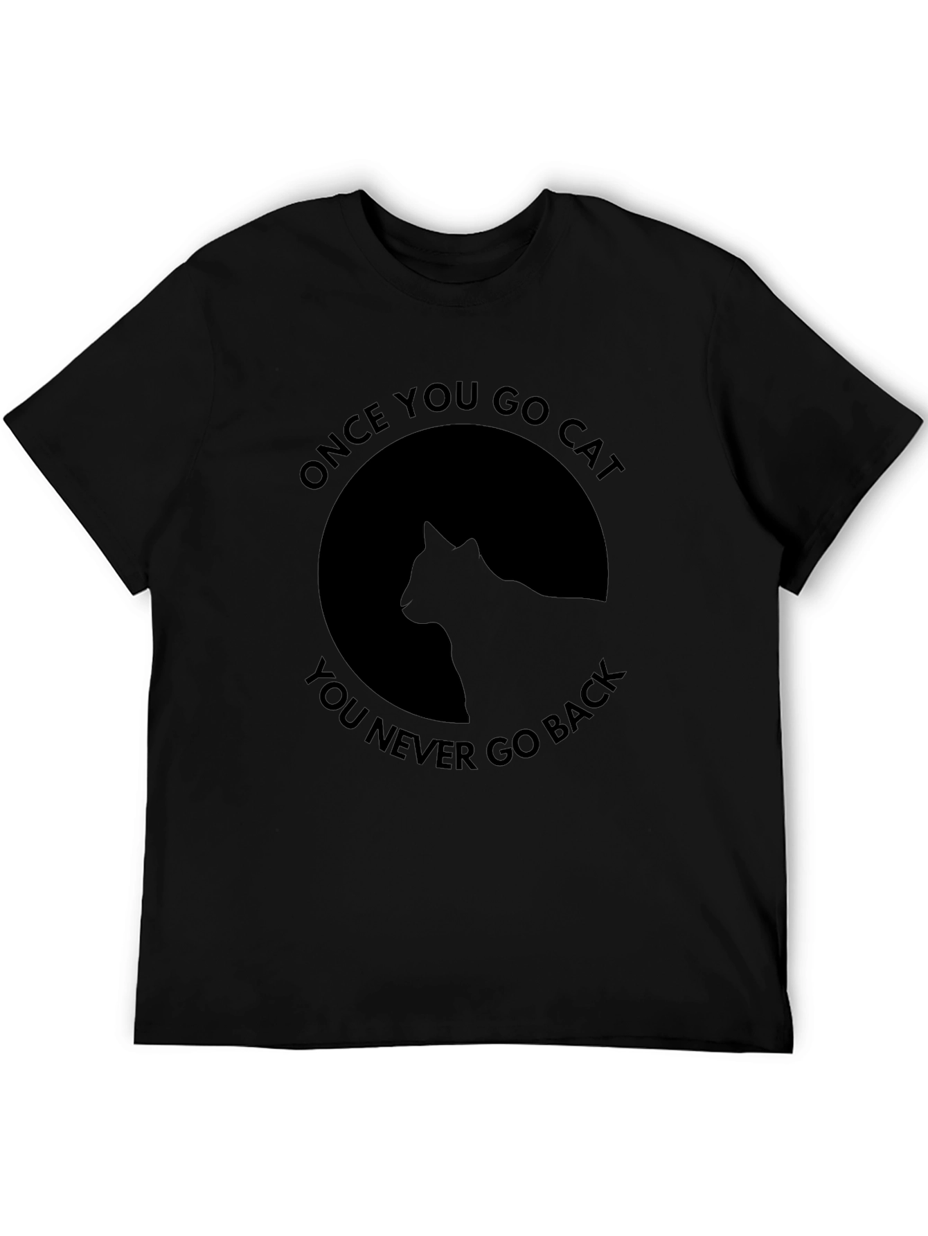 Once You Go Cat Black T-Shirt
