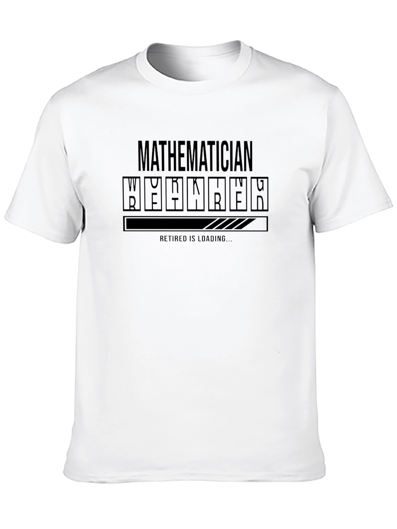 Mathematician Retirement Loading Funny Graphic T-Shirt