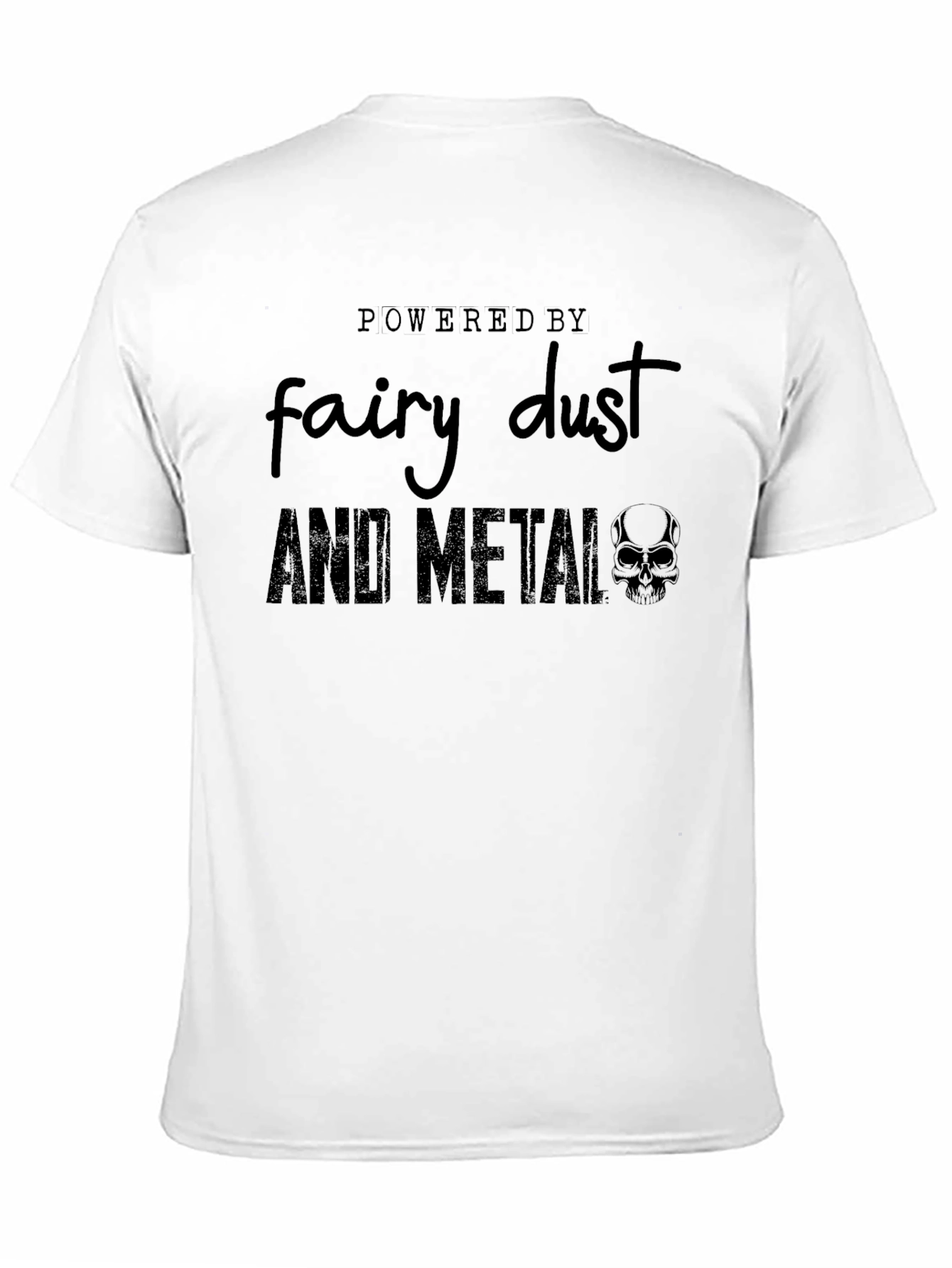 Powered by Fairy Dust and Metal Graphic Tee