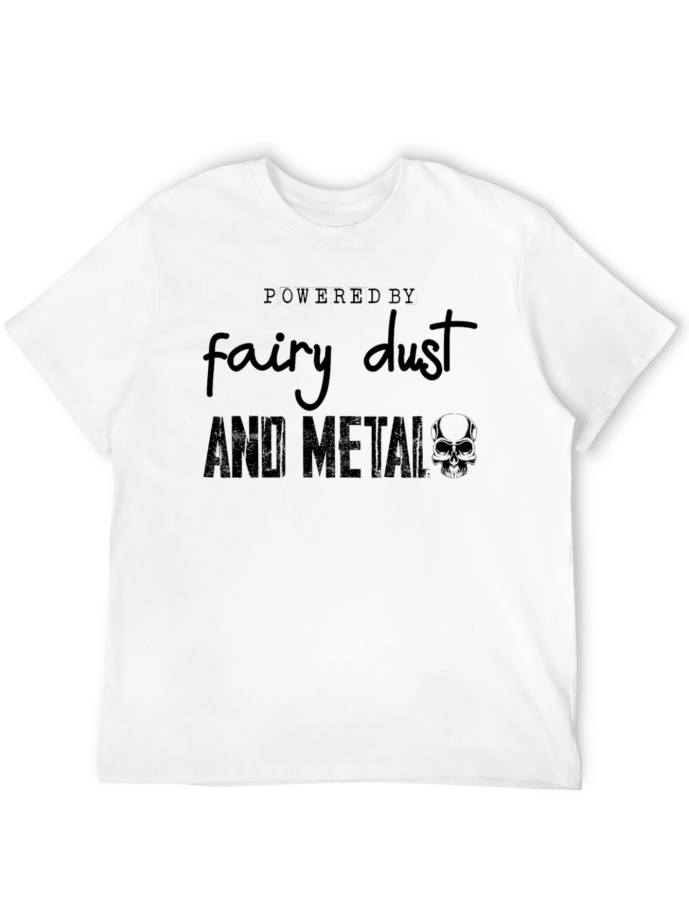 Powered by Fairy Dust and Metal Graphic Tee