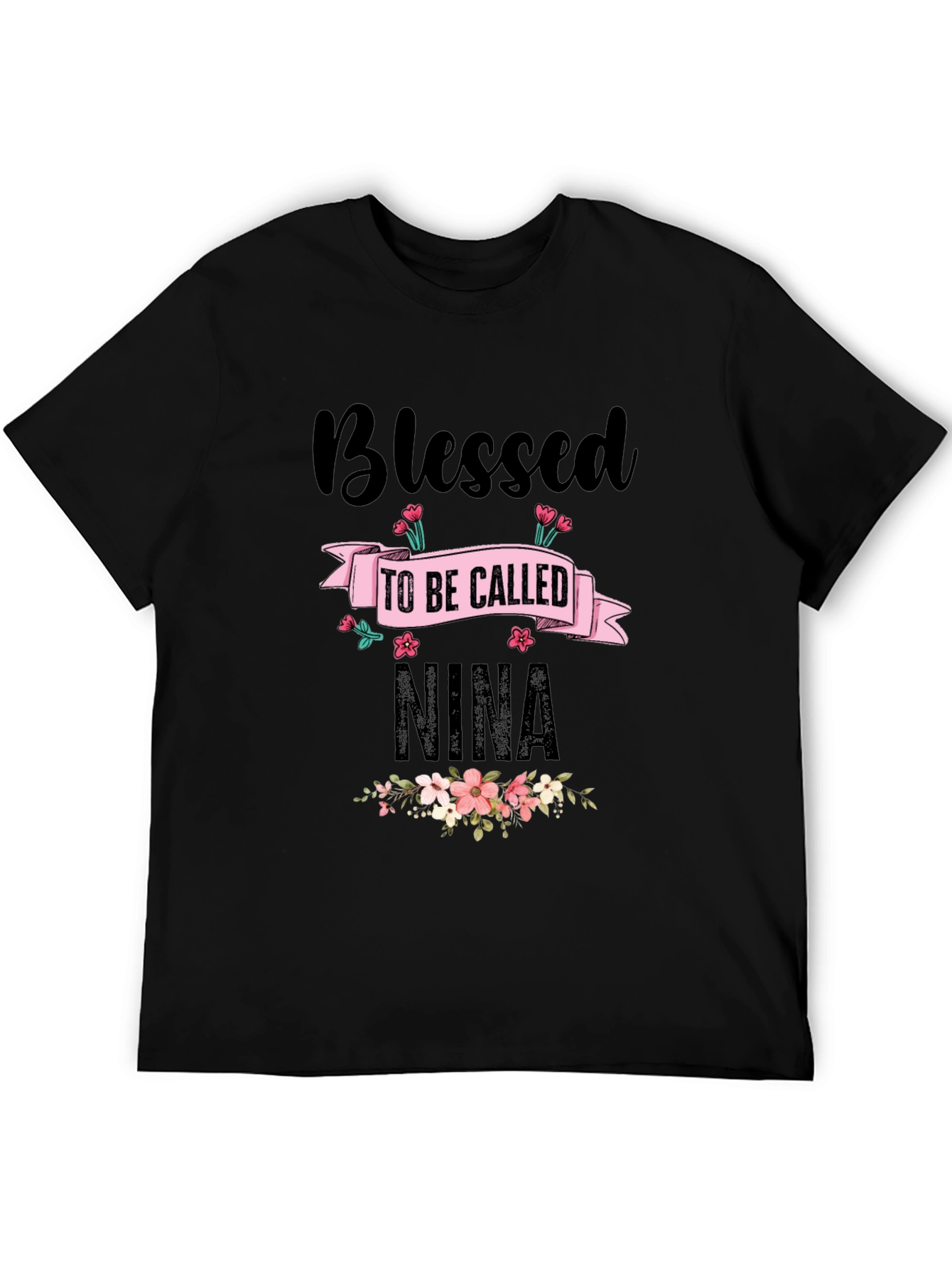 Blessed to Be Called Nina T-Shirt