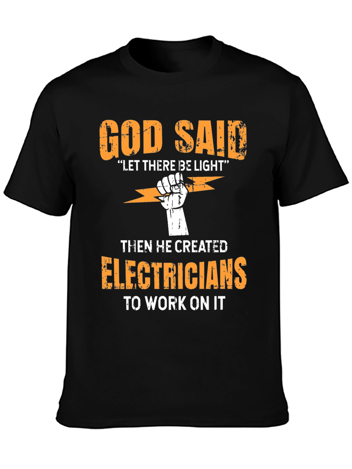 God Said Electrician T-Shirt