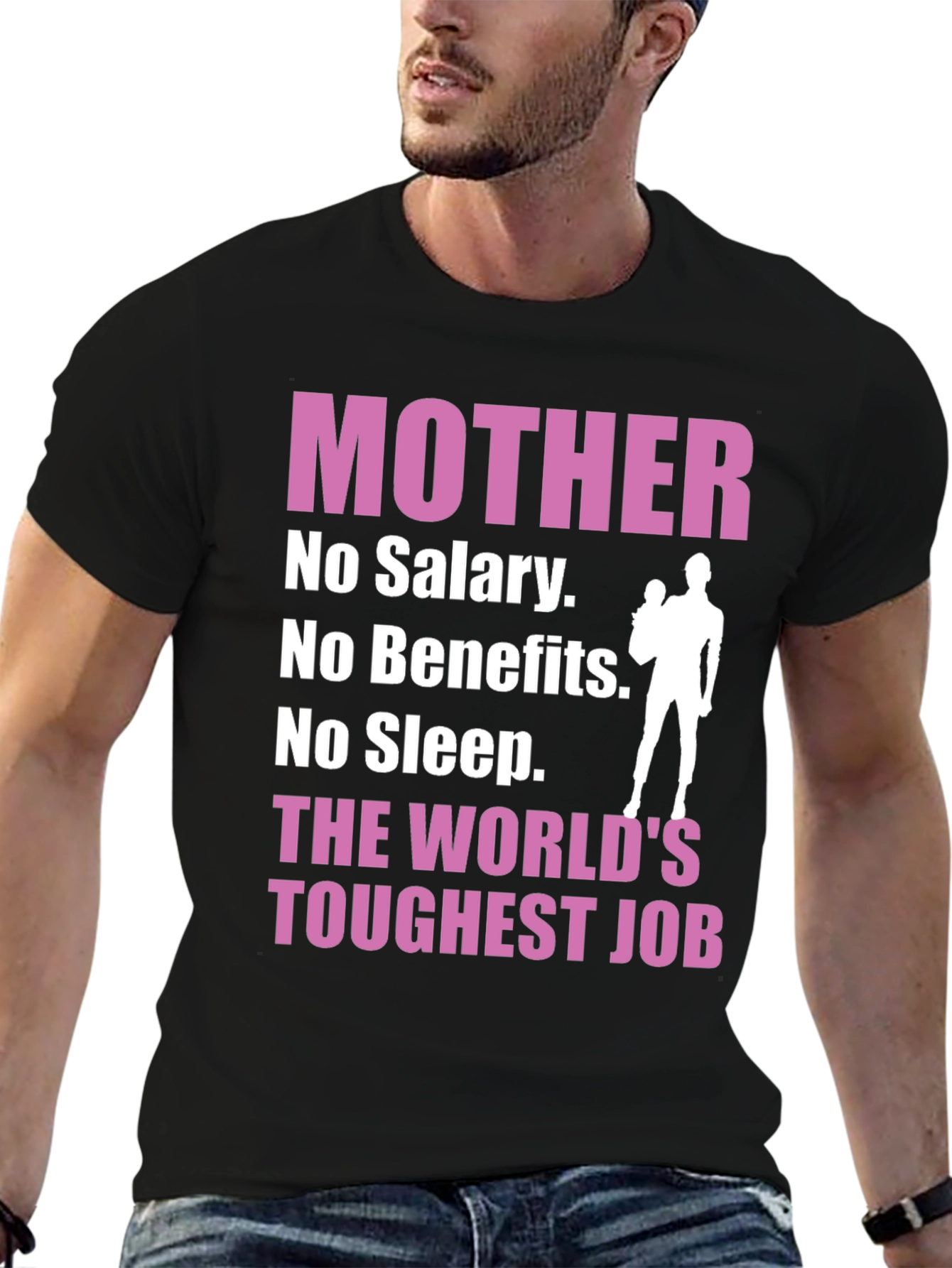 Mother: The Worlds Toughest Job T-Shirt