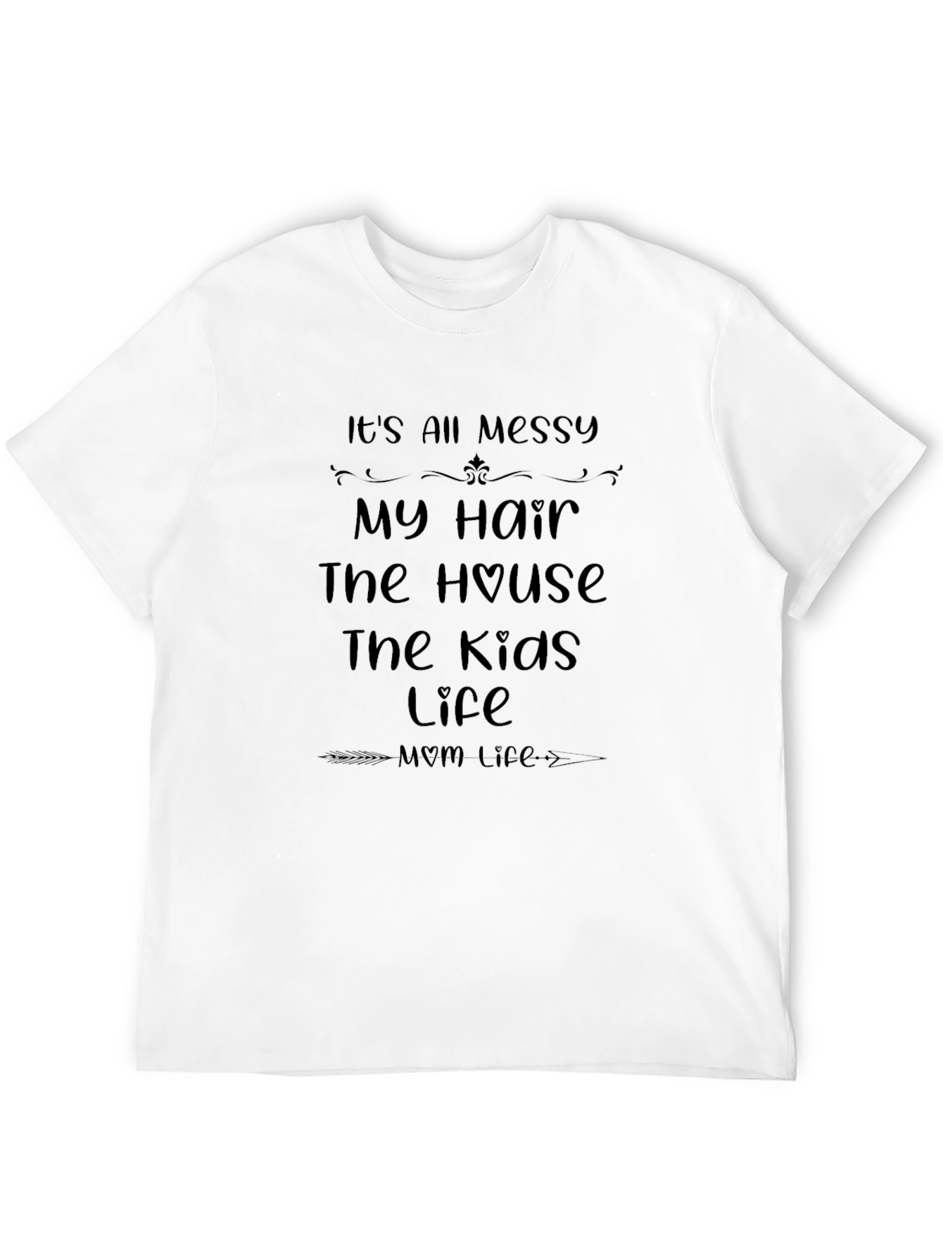 Messy Mom Life T-Shirt - Black Crew Neck Tee