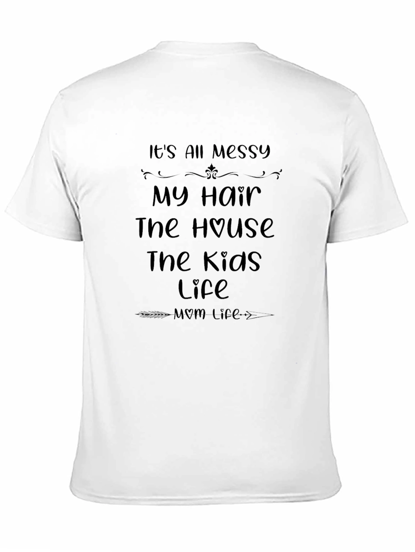 Messy Mom Life T-Shirt - Black Crew Neck Tee