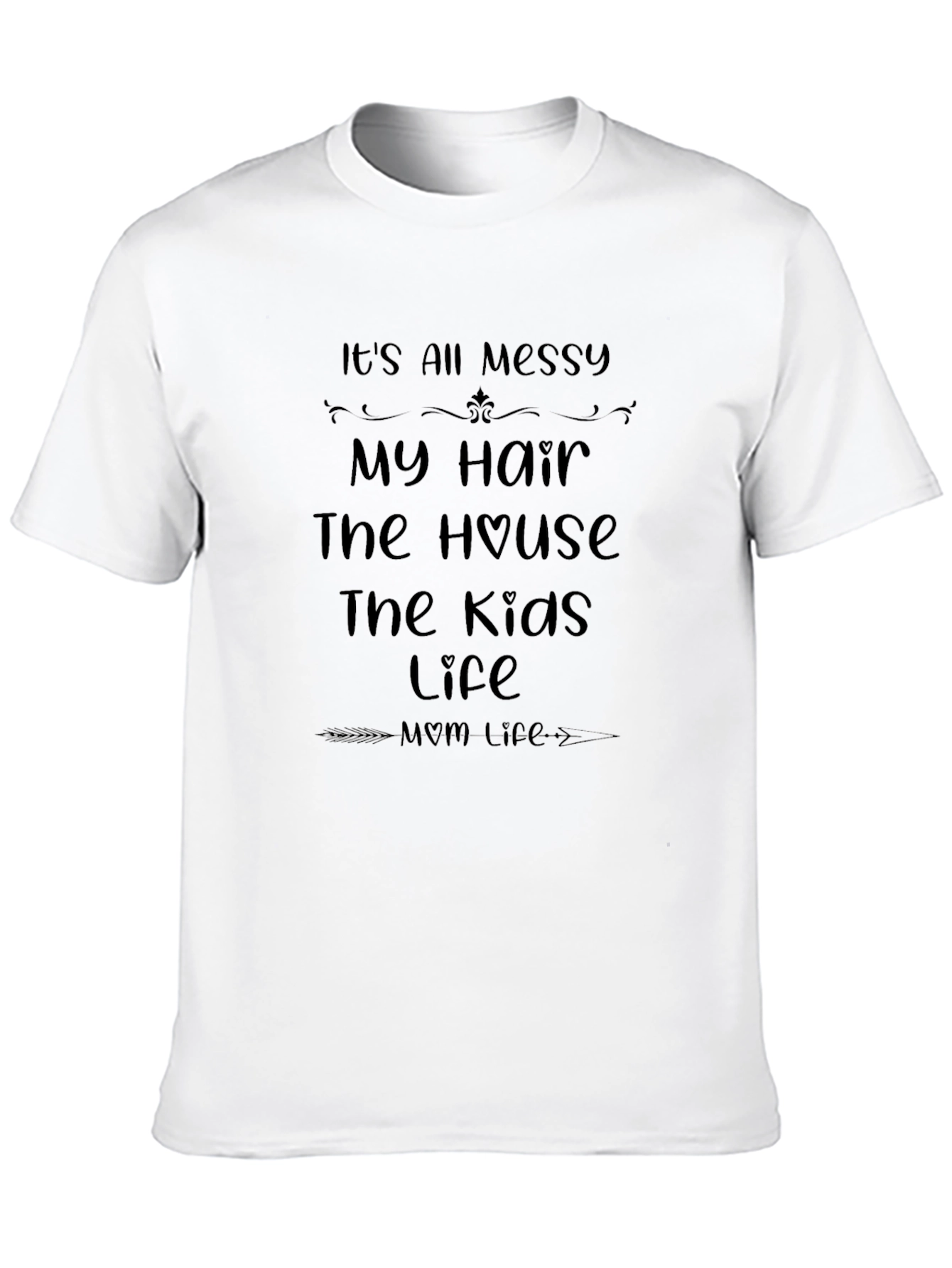 Messy Mom Life T-Shirt - Black Crew Neck Tee