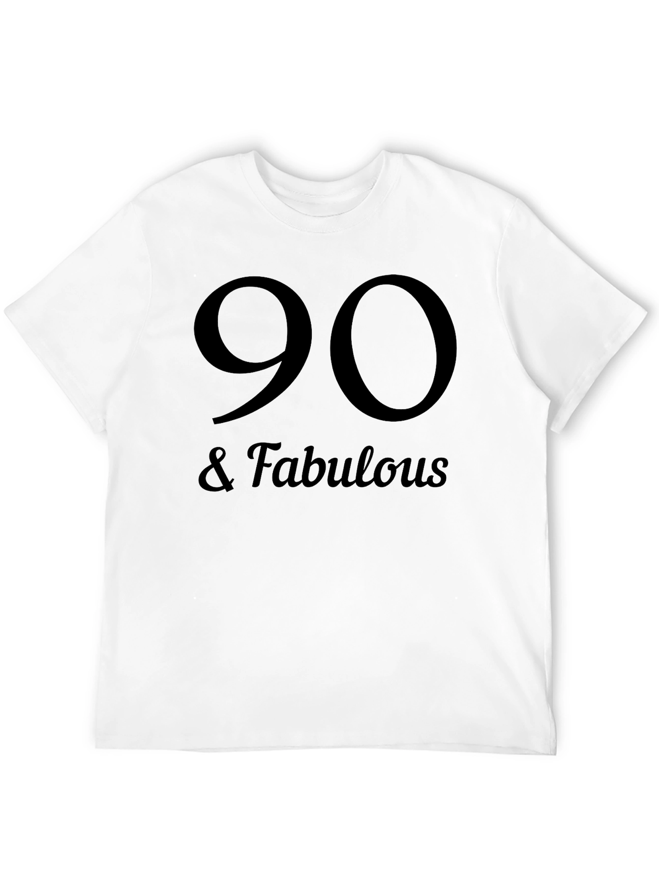 90 & Fabulous Black T-Shirt - Birthday Gift