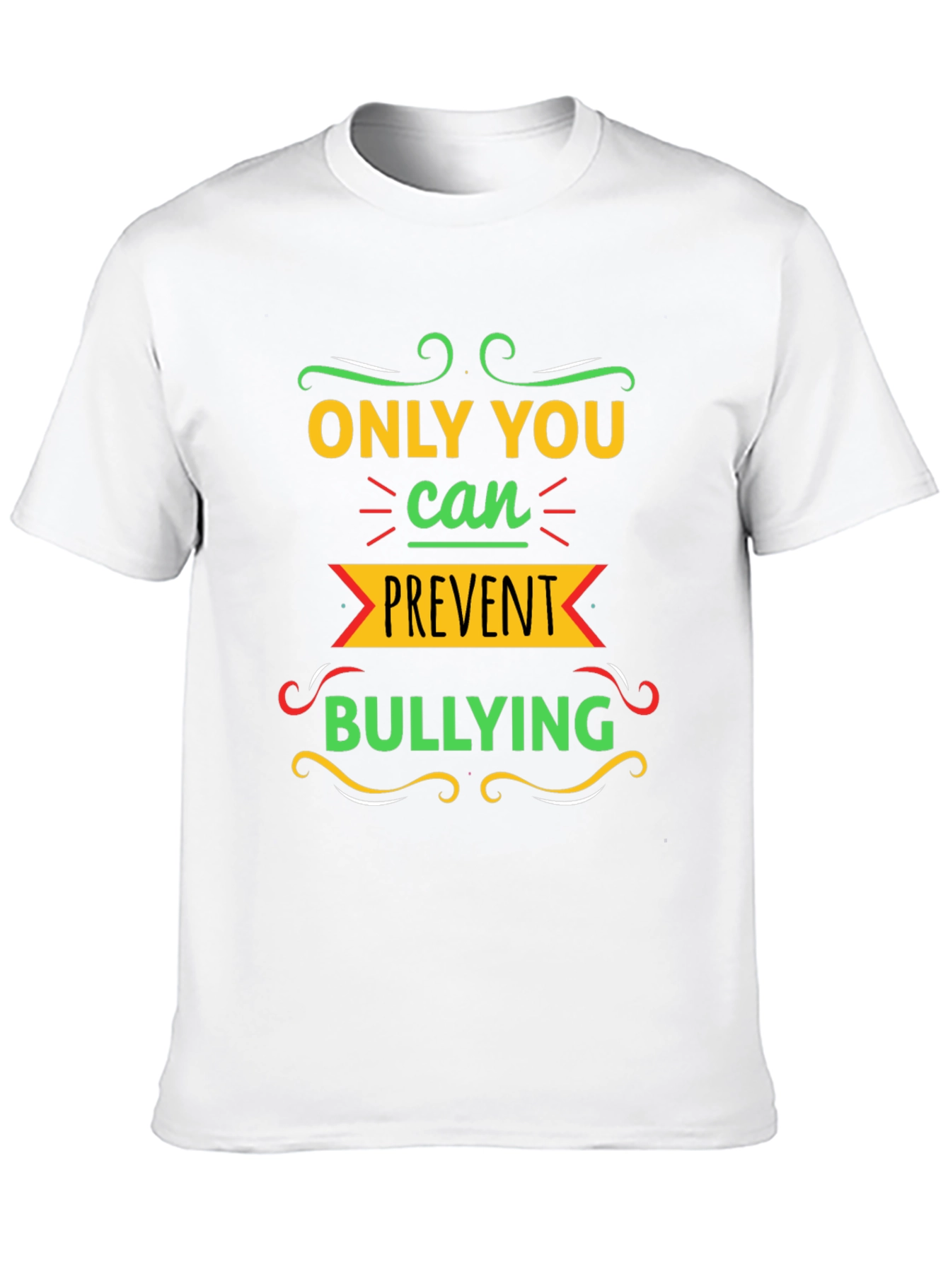 Only You Can Prevent Bullying Graphic Tee