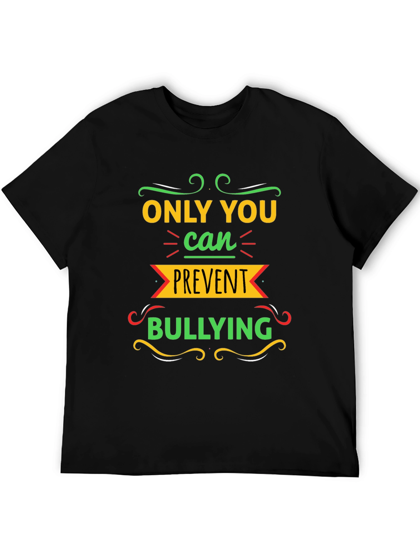 Only You Can Prevent Bullying Graphic Tee