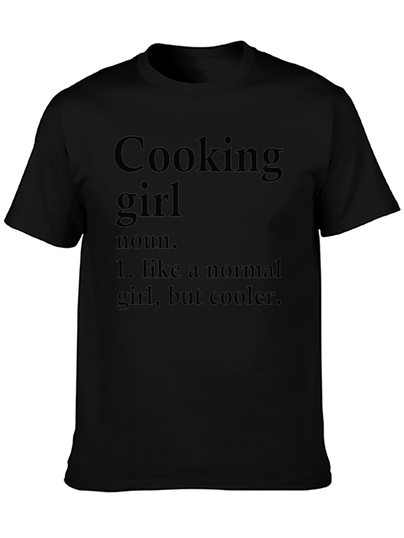 Cooking Girl Definition T-Shirt - Cool Chef Tee