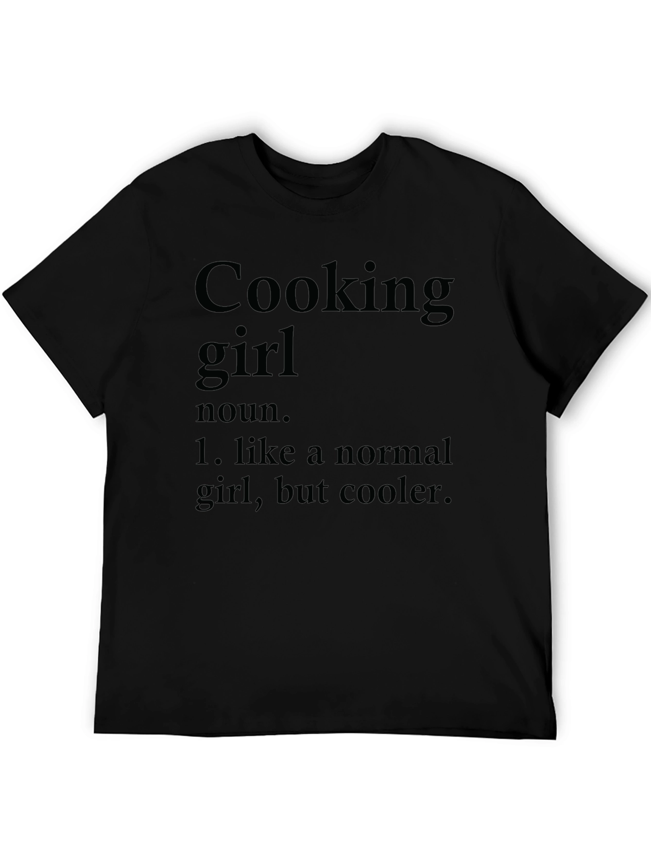 Cooking Girl Definition T-Shirt - Cool Chef Tee