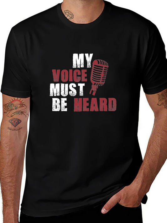 My Voice Must Be Heard Graphic T-Shirt