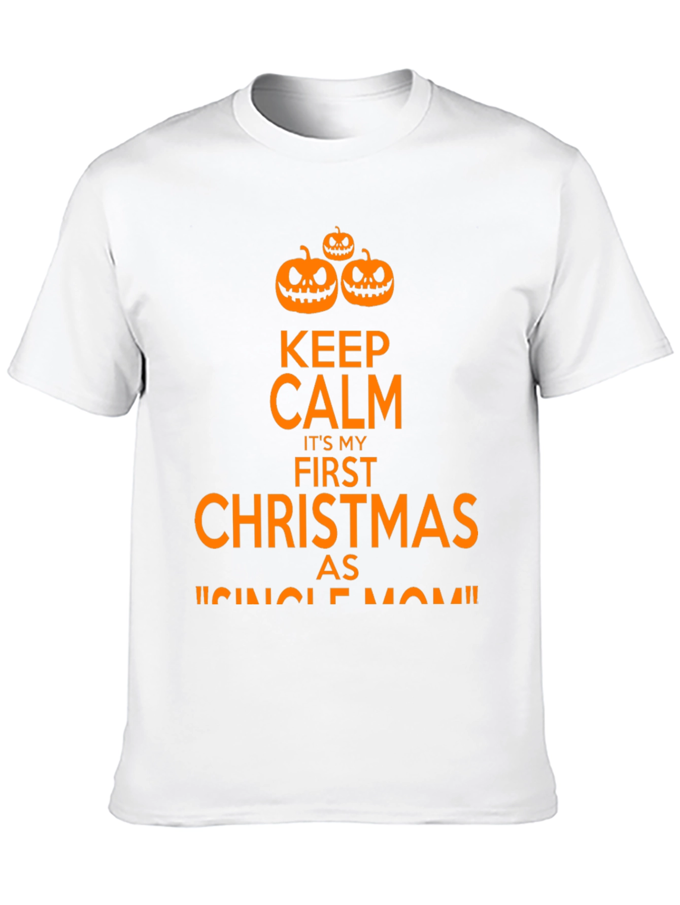 Funny First Christmas As Single Mom Halloween T-Shirt