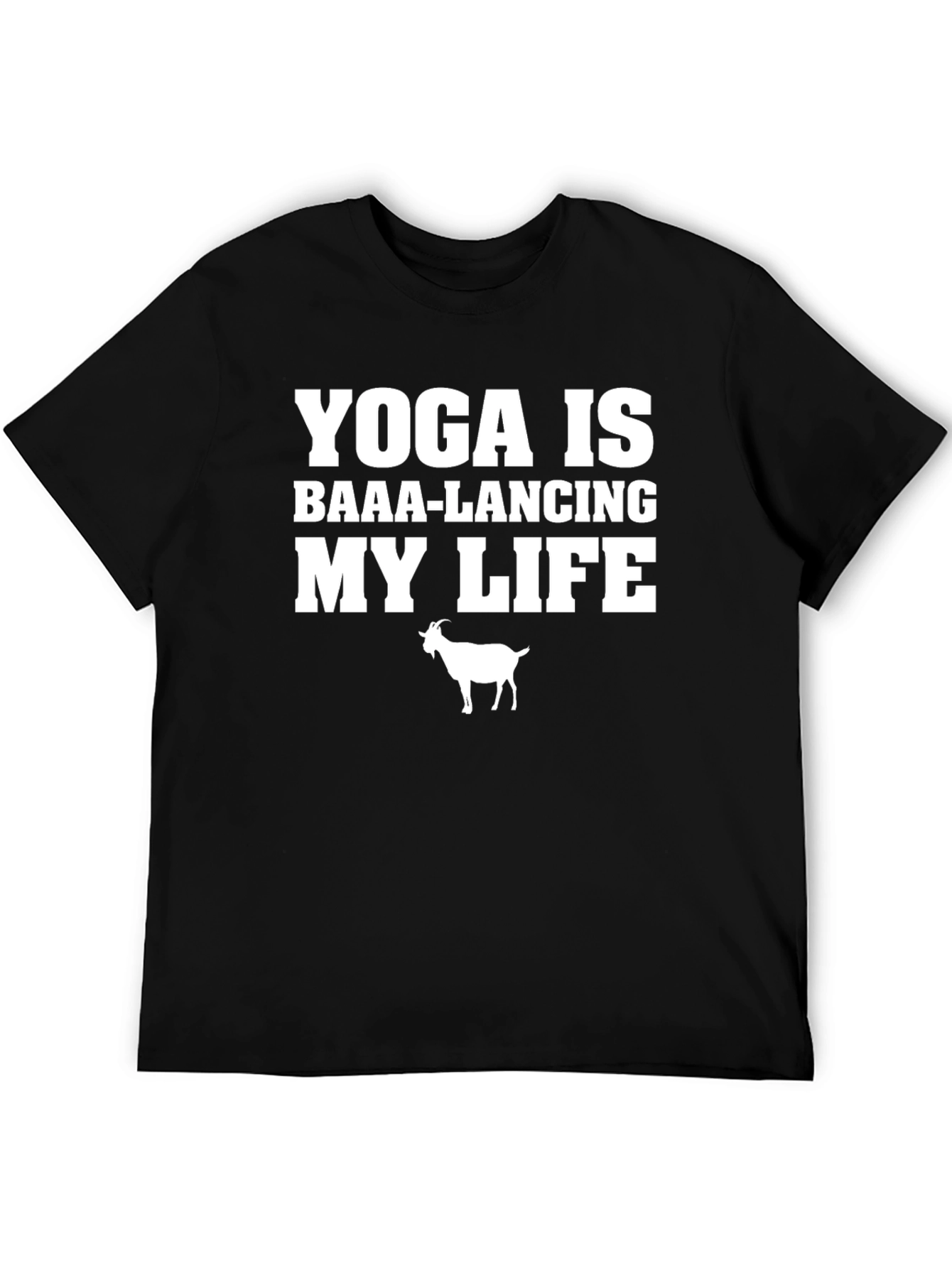 Yoga is Baaa-Lancing My Life Goat T-Shirt
