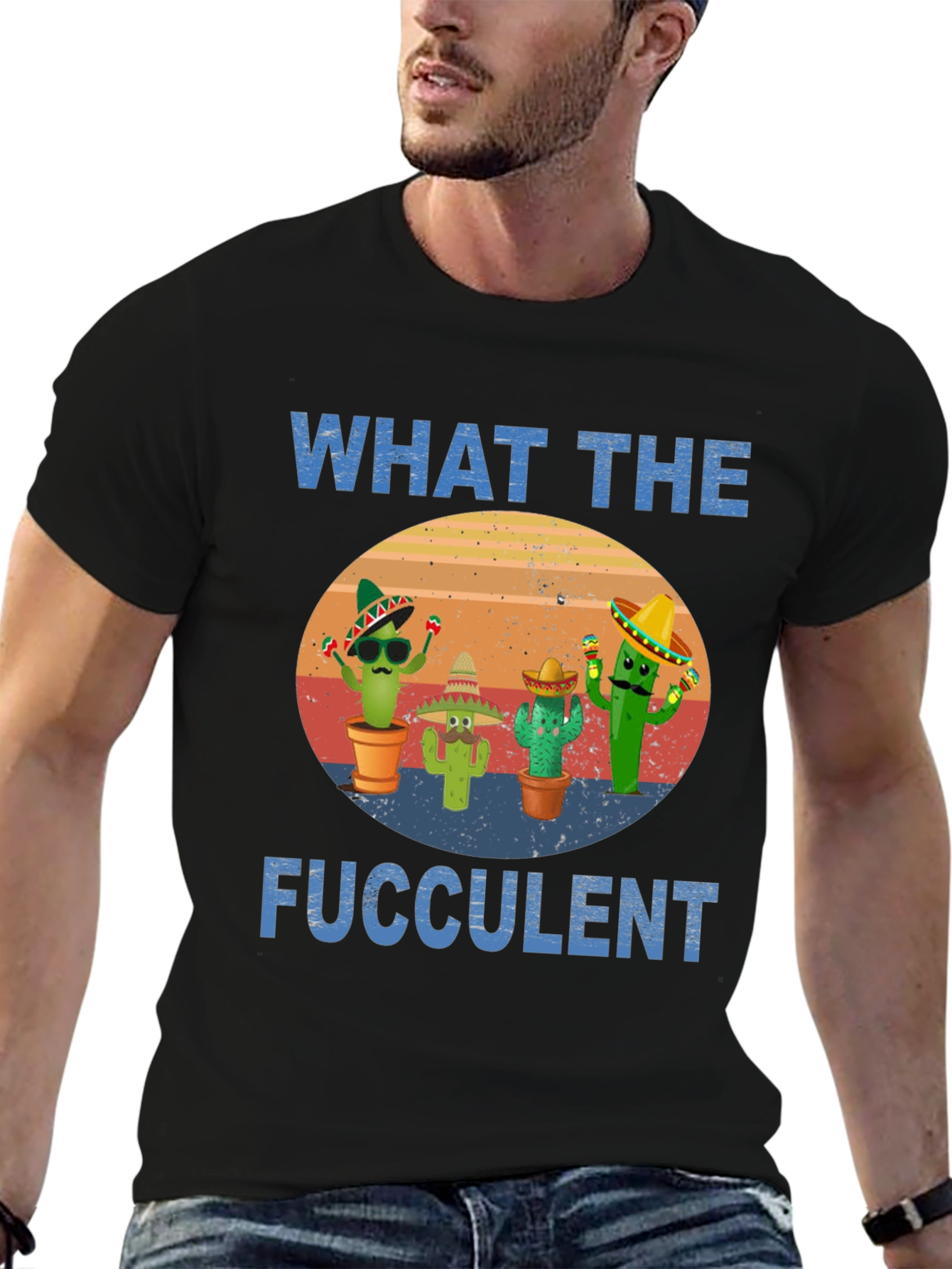 What The Fucculent Cactus T-Shirt