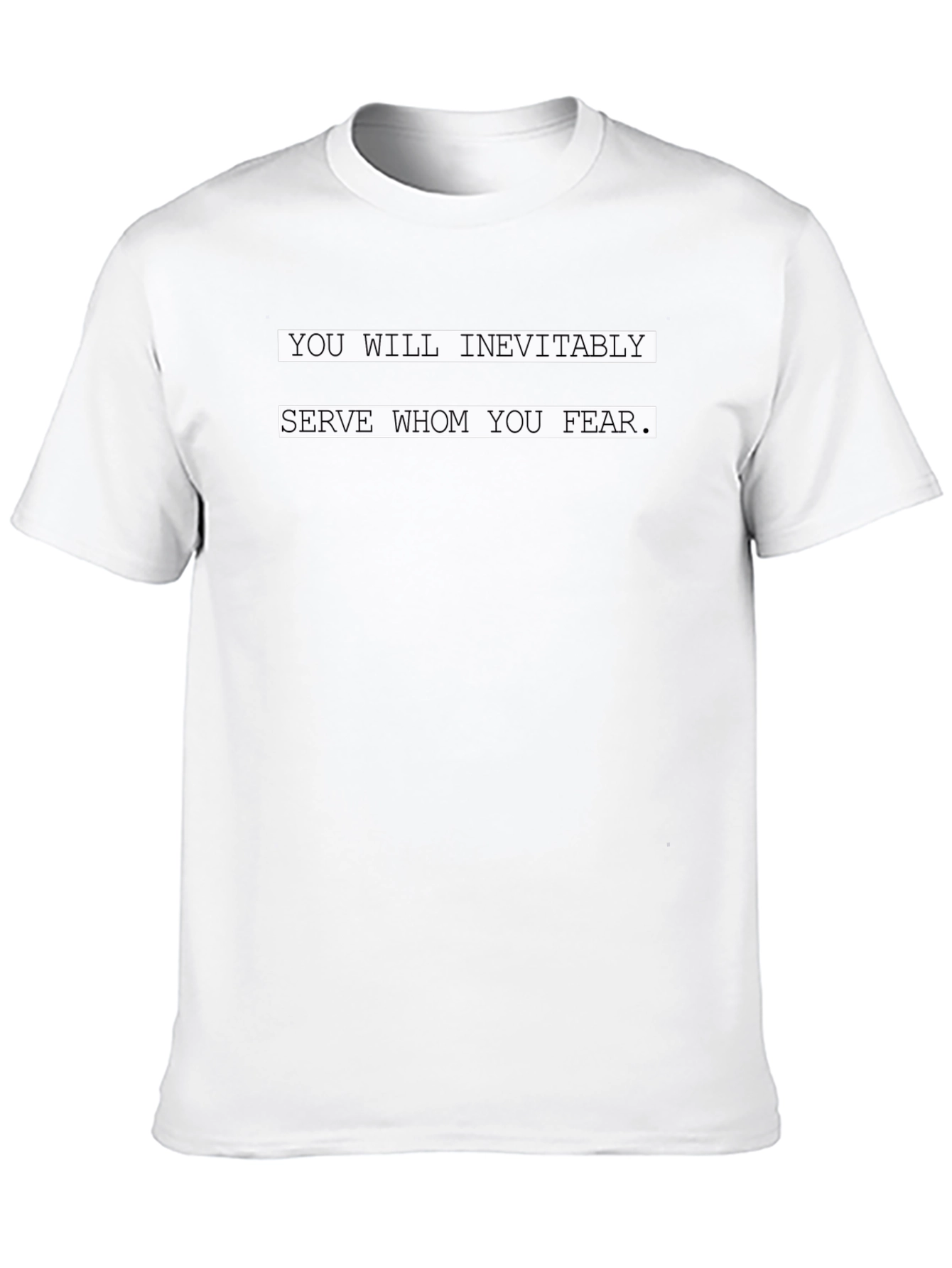 Fear Serves T-Shirt