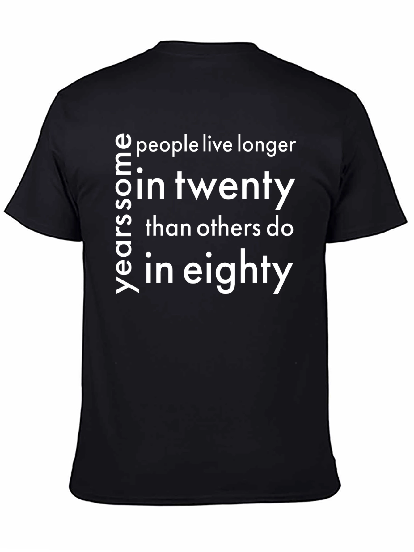 Yearsome People Live Longer T-Shirt - Funny Statement Tee