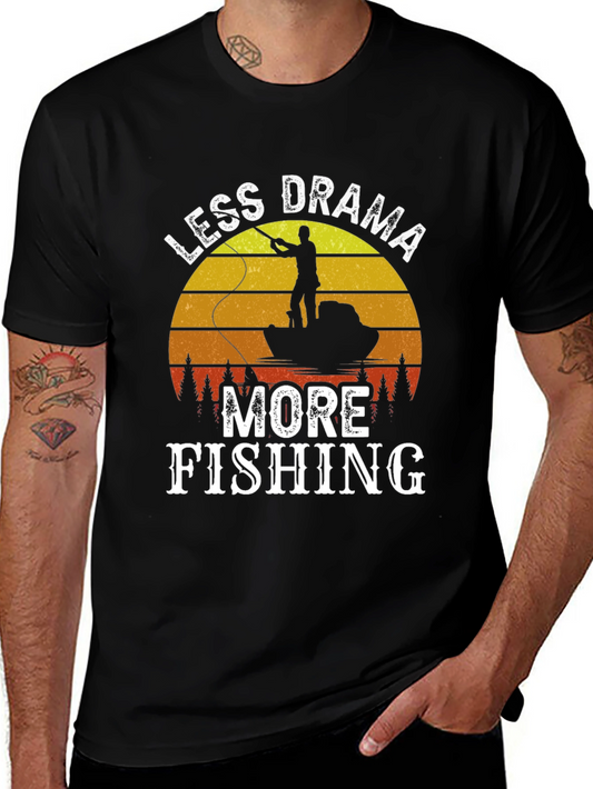 Less Drama More Fishing T-Shirt