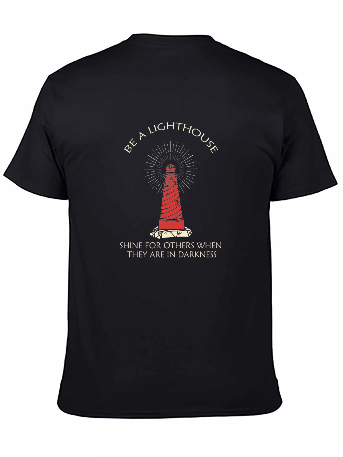 Be a Lighthouse Graphic T-Shirt - Motivational Tee