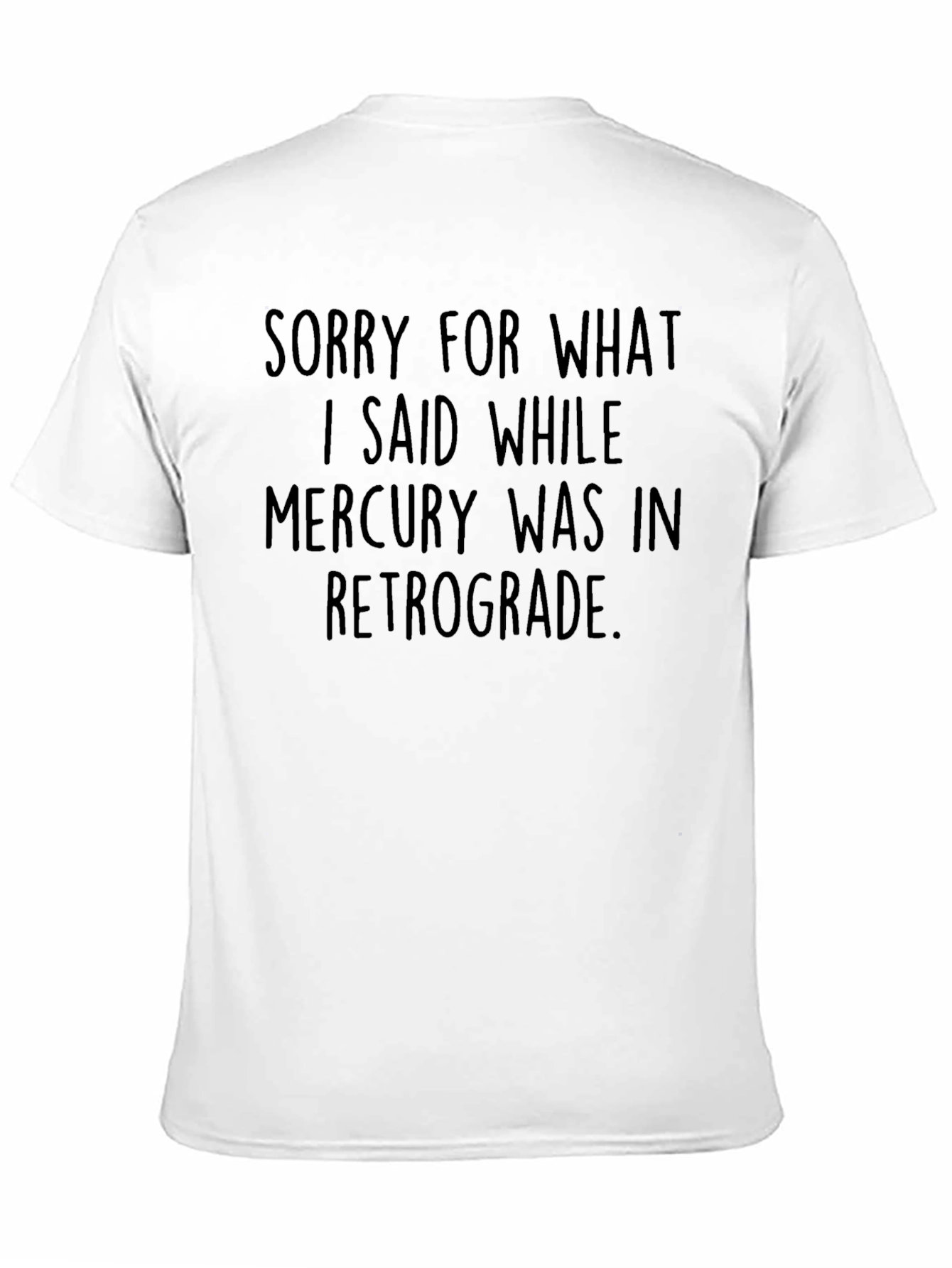 Mercury Retrograde Apology Graphic Tee