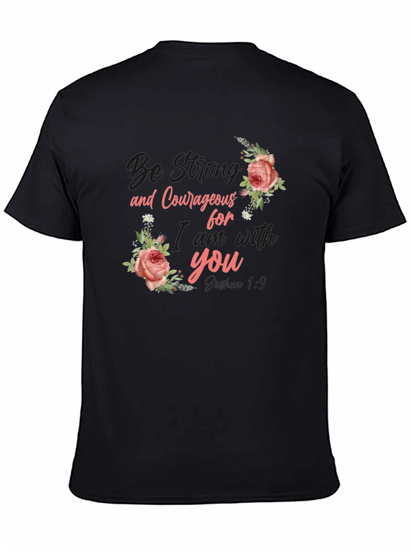 Be Strong Floral Graphic T-Shirt - Inspirational Tee