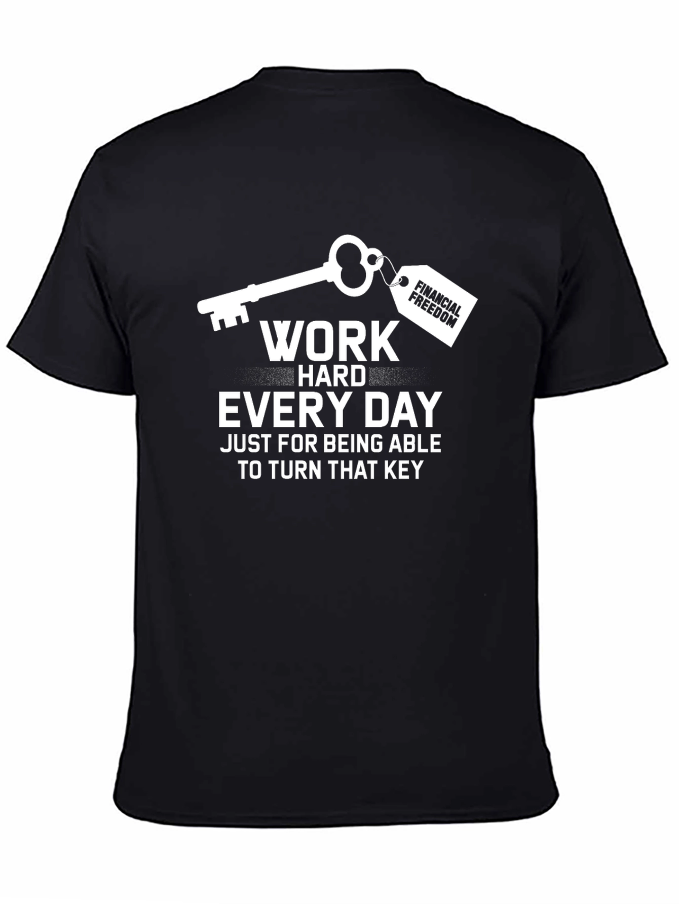 Work Hard for Financial Freedom T-Shirt