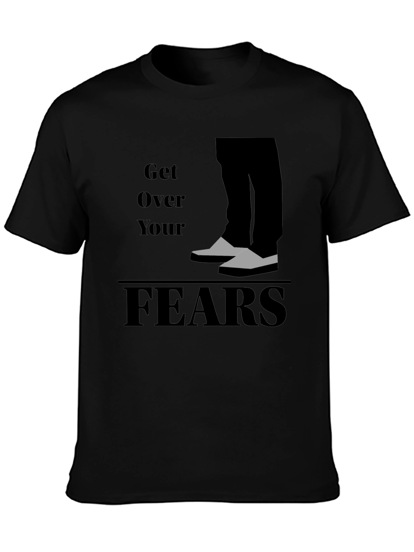Get Over Your Fears Graphic Tee