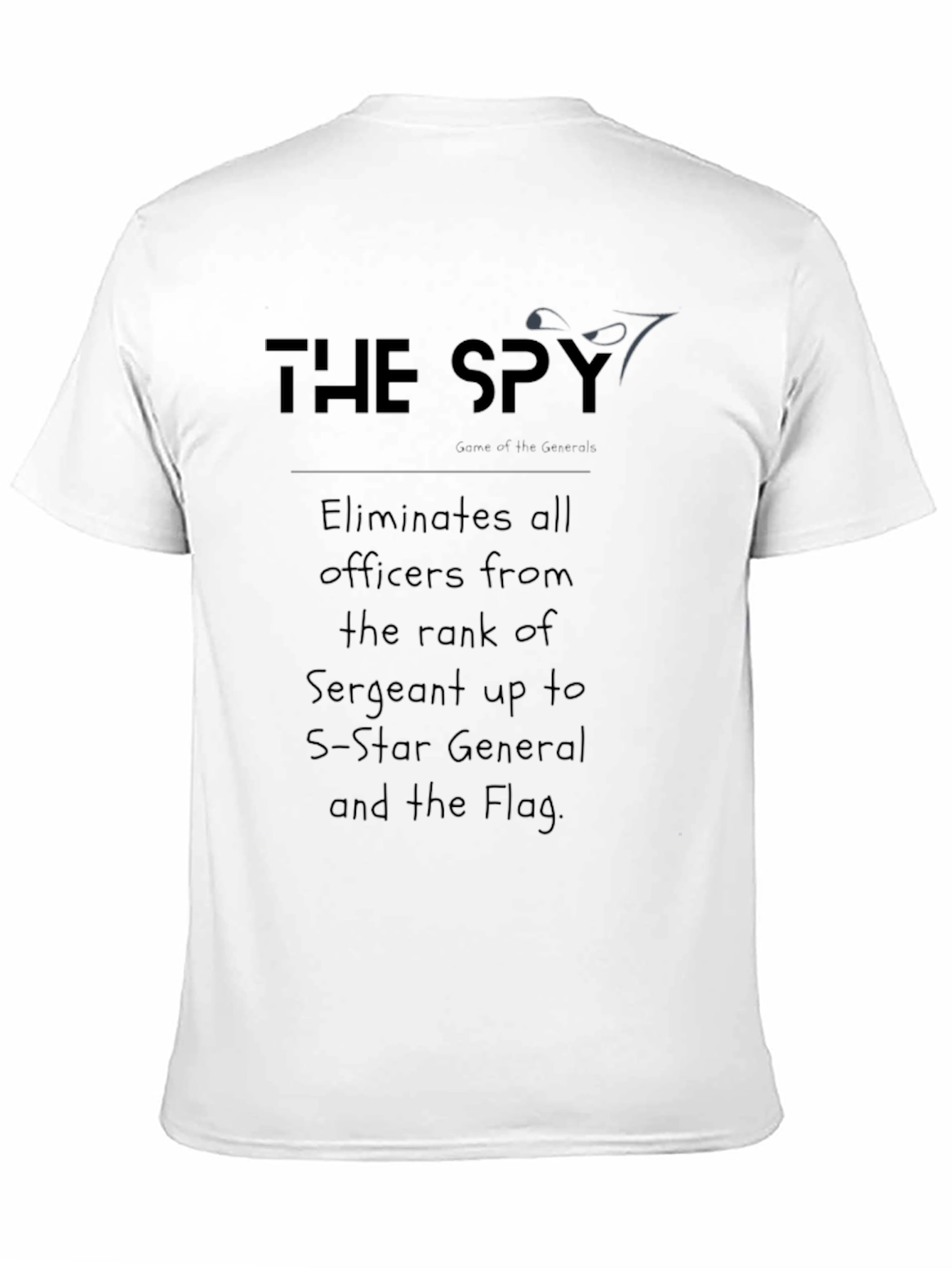 The Spy Game Tee: Eliminate All Officers