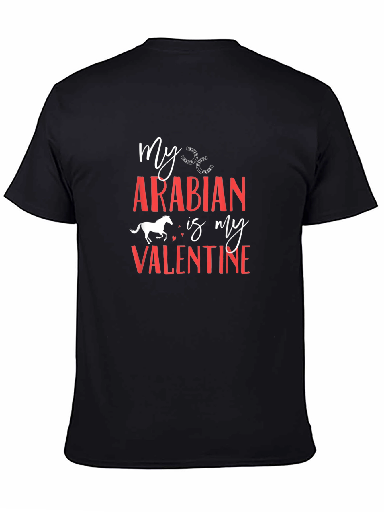 My Arabian Is My Valentine Graphic Tee