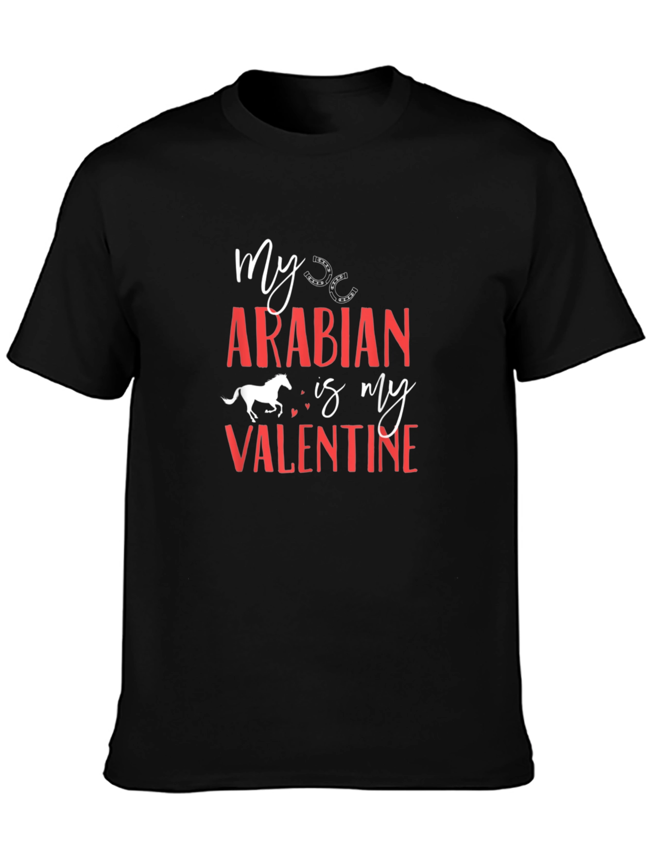 My Arabian Is My Valentine Graphic Tee