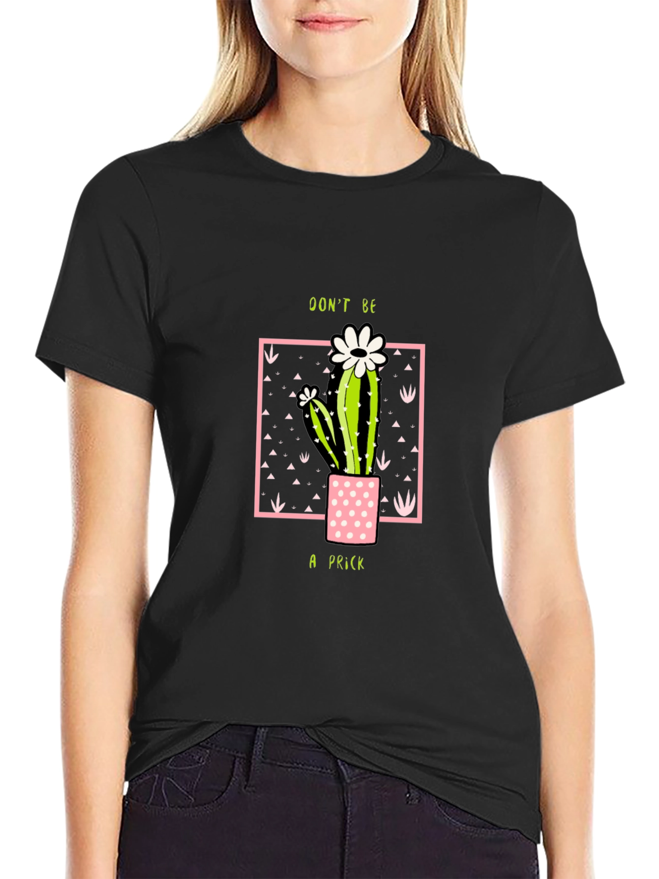 Dont Be A Prick Cactus T-Shirt